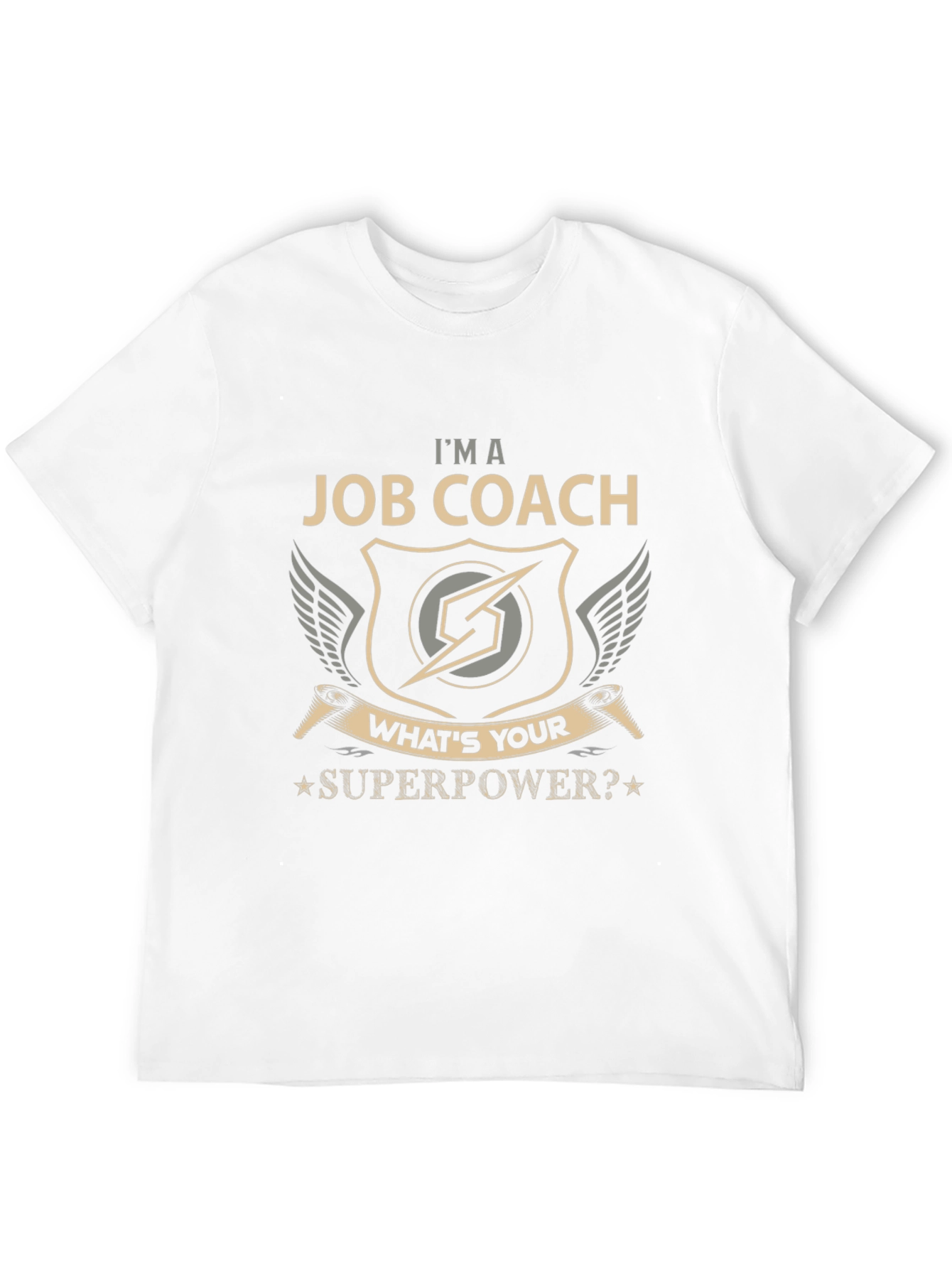 Im a Job Coach T-Shirt - Whats Your Superpower?
