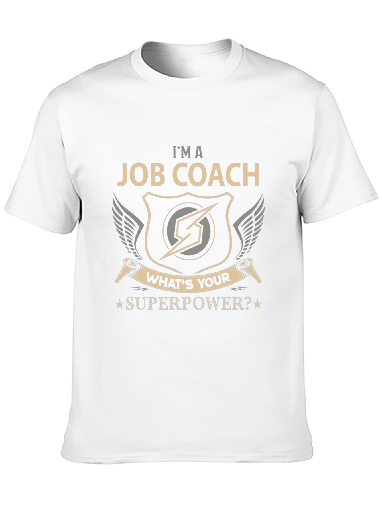 Im a Job Coach T-Shirt - Whats Your Superpower?