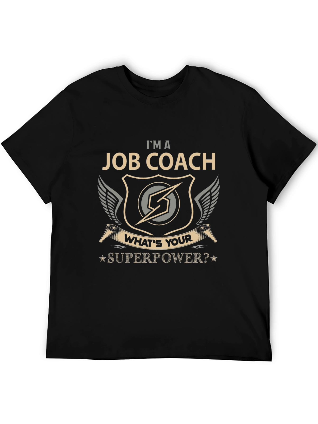Im a Job Coach T-Shirt - Whats Your Superpower?