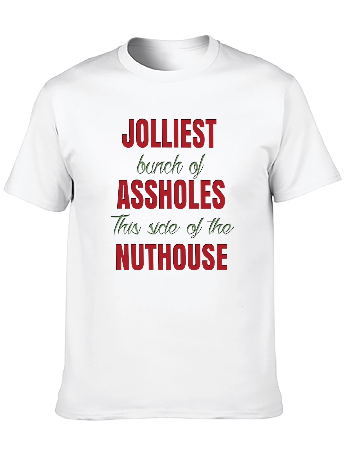 Jolliest Bunch Graphic T-Shirt - Humorous Novelty Tee
