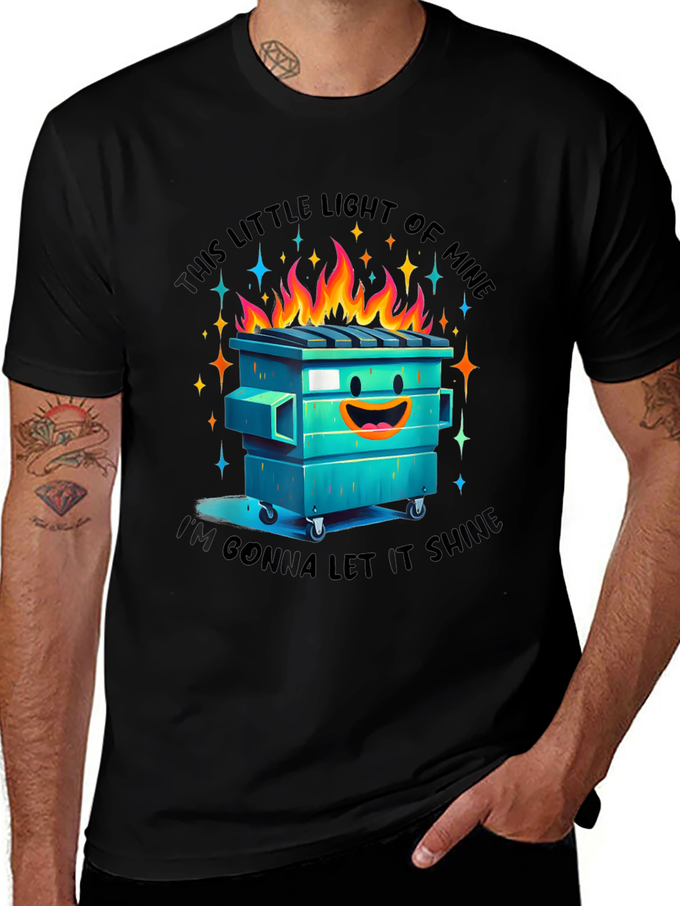Dumpster Fire T-Shirt: Let It Shine!