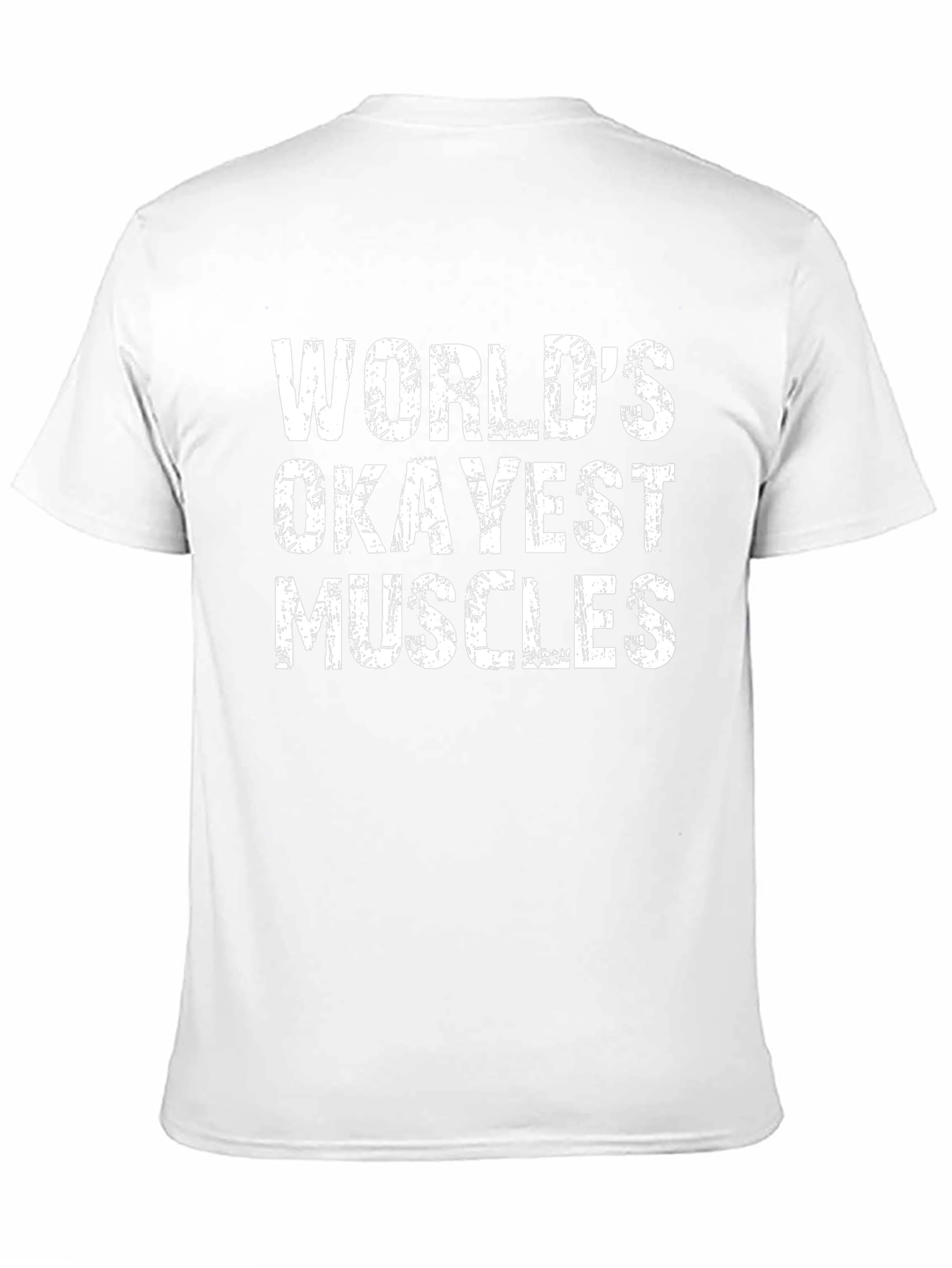 Worlds Okayest Muscles Mens T-Shirt