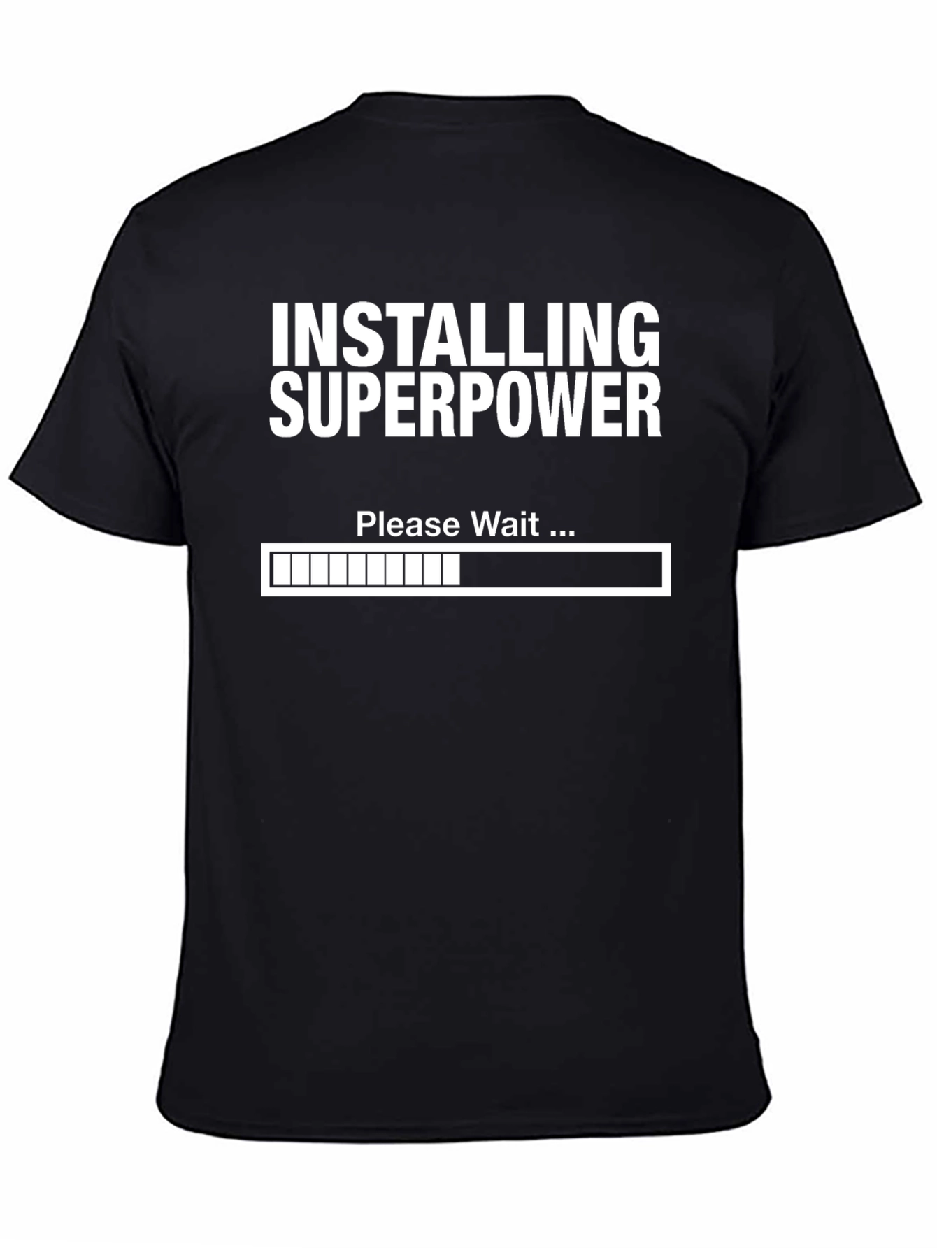 Installing Superpower T-Shirt - Funny Graphic Tee