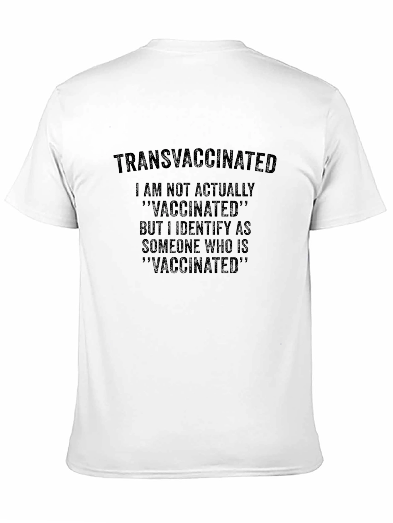 Transvaccinated T-Shirt - Humorous Vaccine Stance