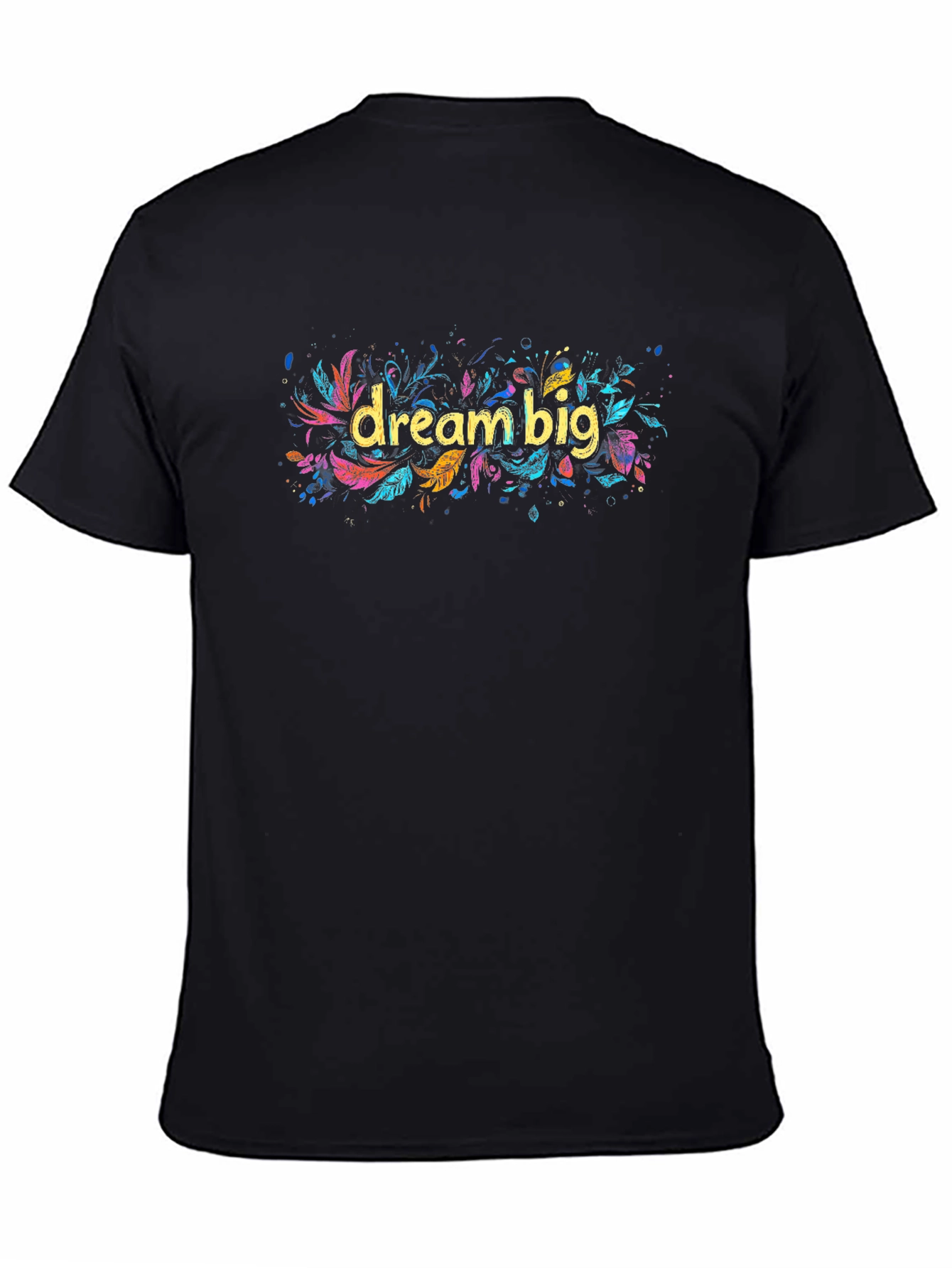 Dream Big Graphic Tee - Inspiring Black T-Shirt