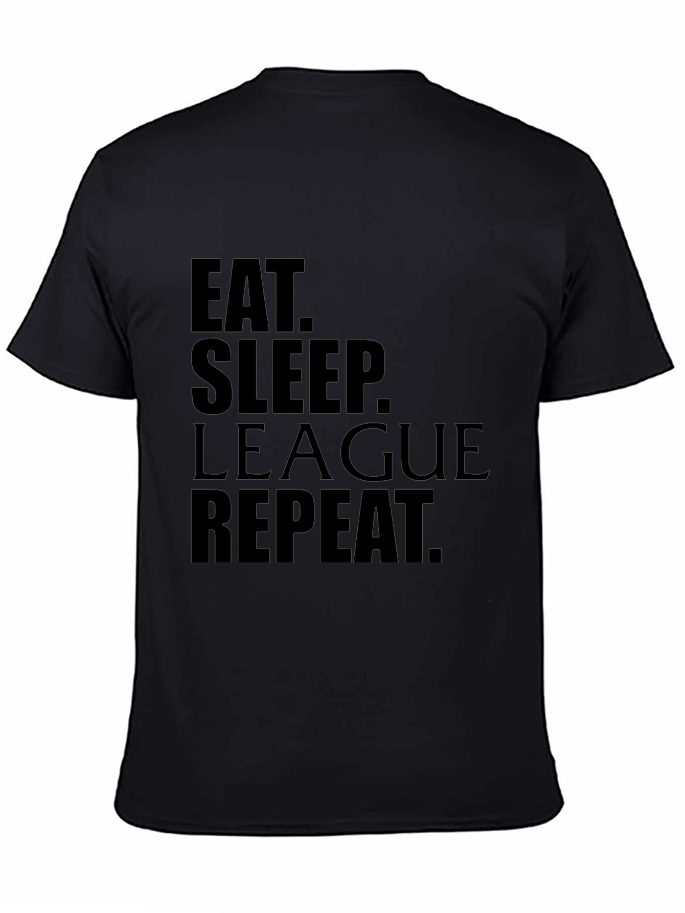 Eat Sleep League Repeat Black Graphic Tee
