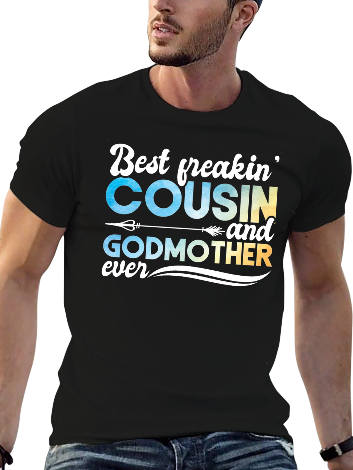 Best Freakin Cousin & Godmother Ever T-Shirt