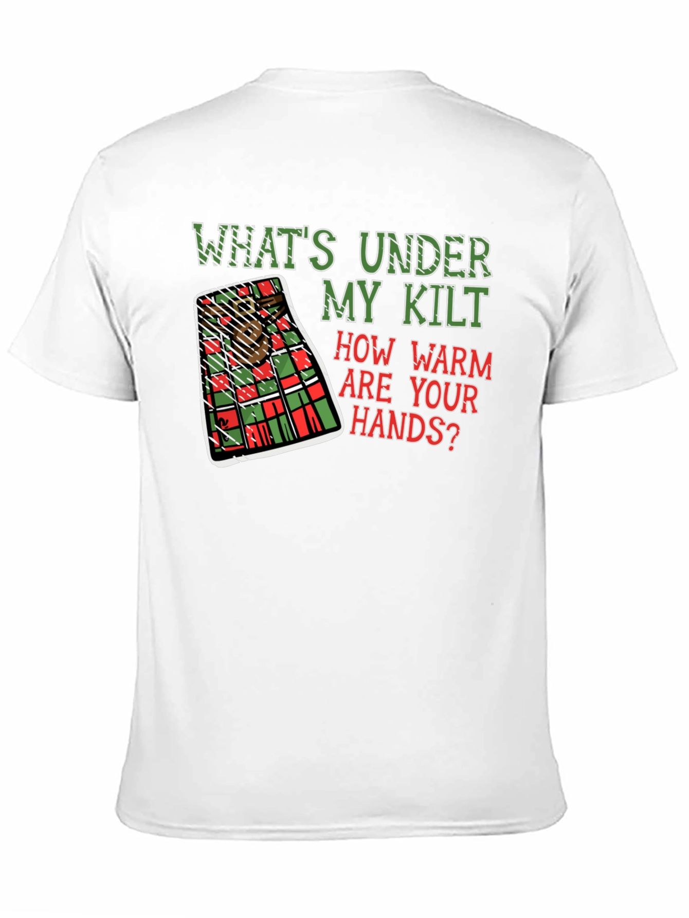 Whats Under My Kilt T-Shirt Scottish Humor