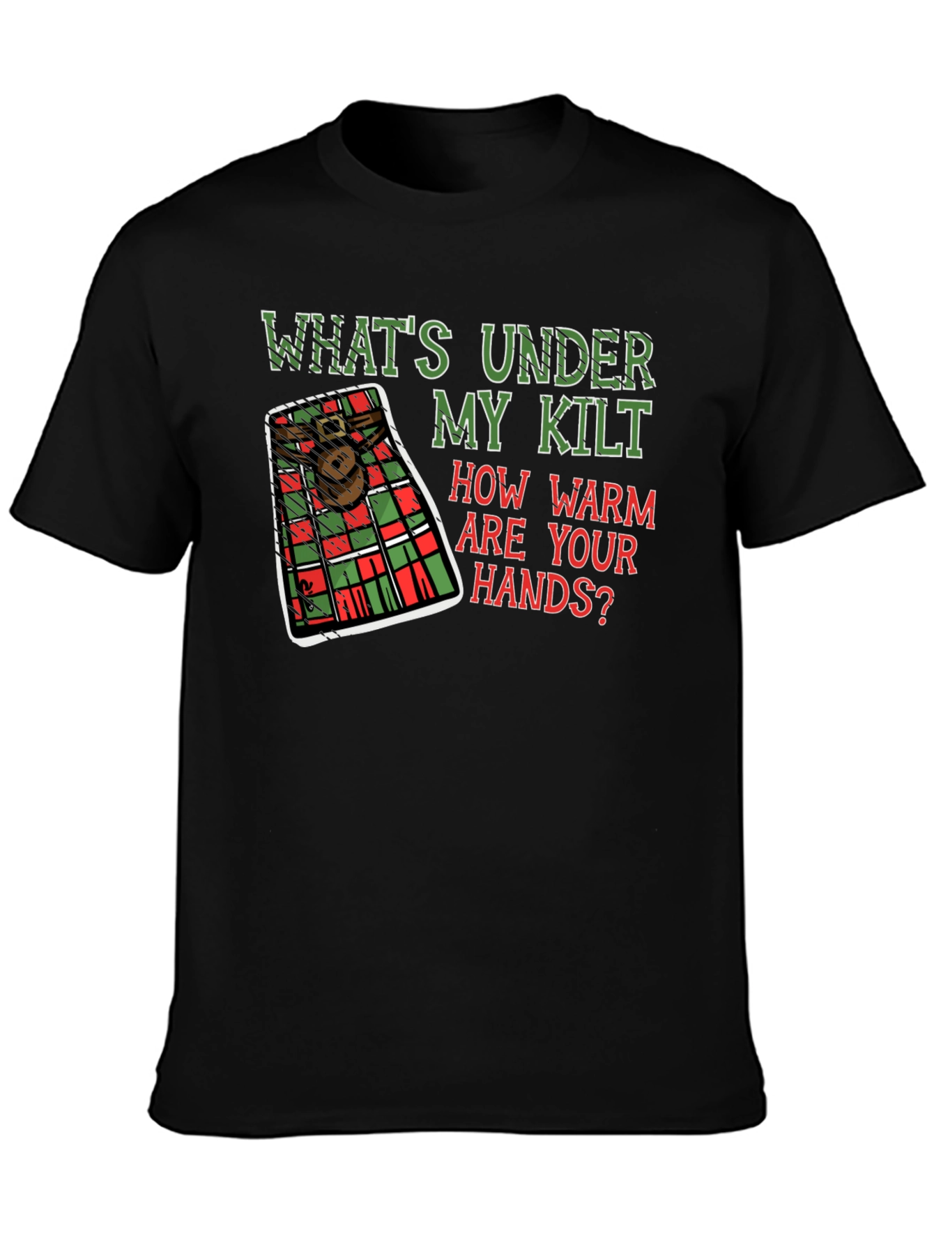 Whats Under My Kilt T-Shirt Scottish Humor