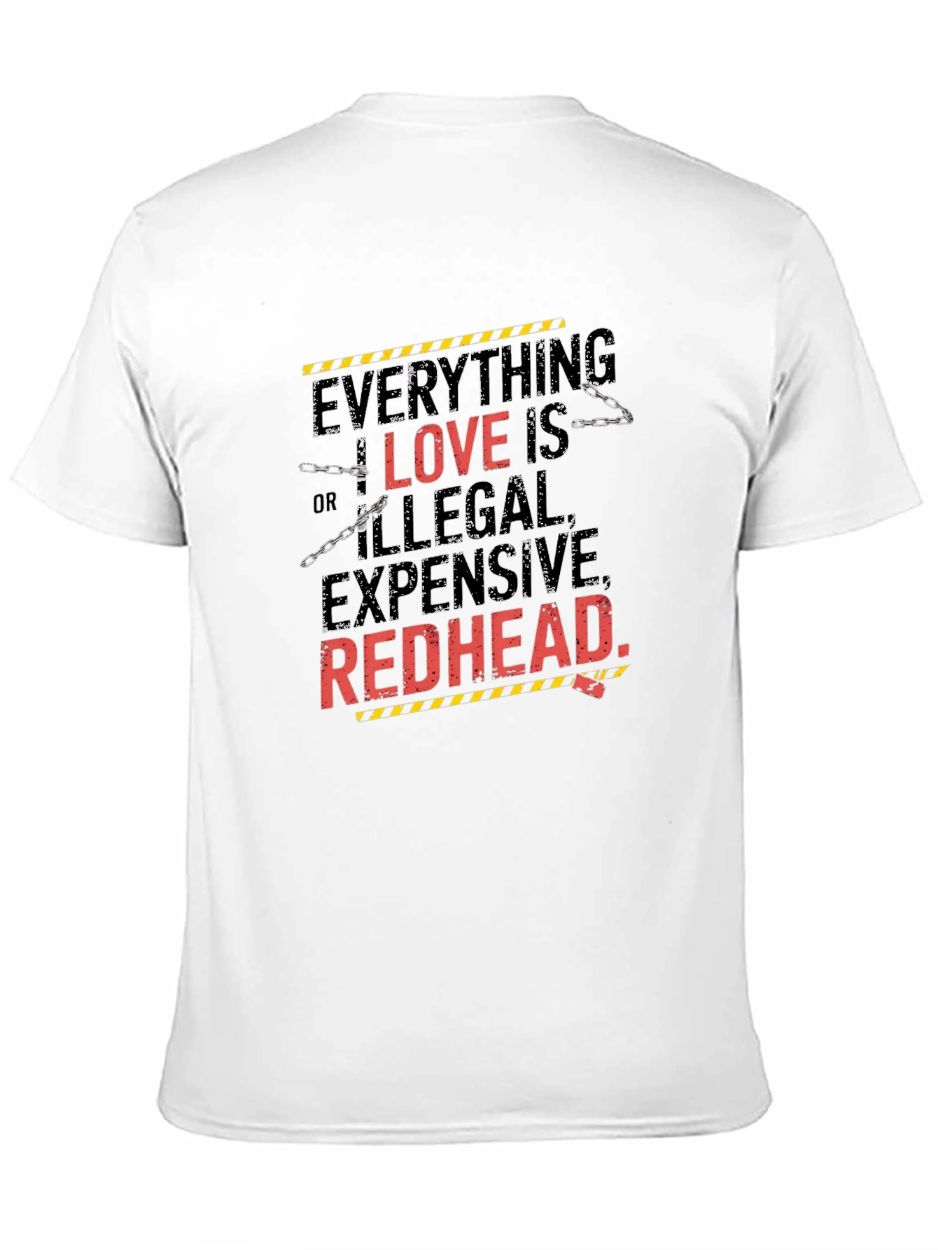 Everything I Love is Illegal T-Shirt