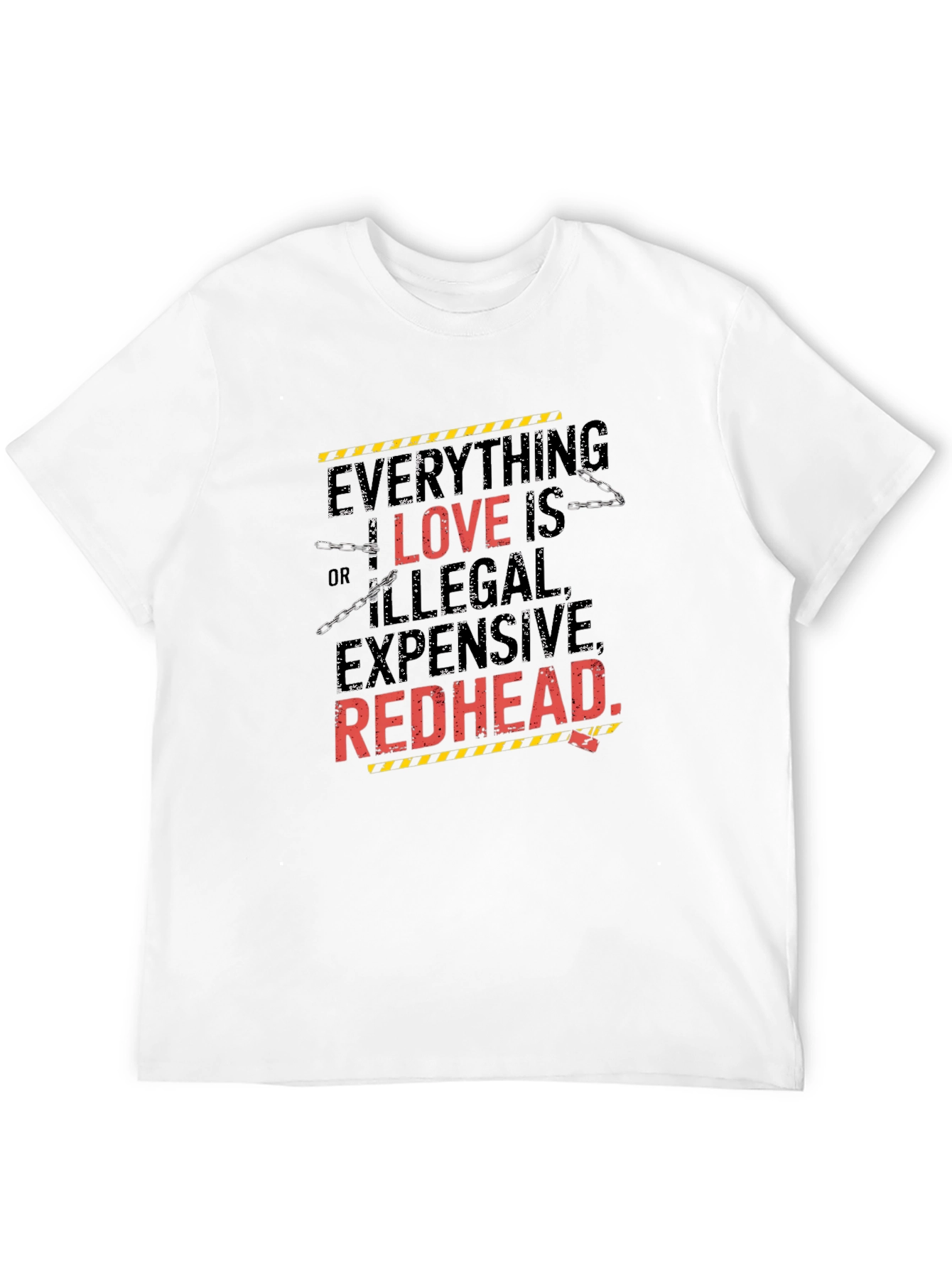 Everything I Love is Illegal T-Shirt