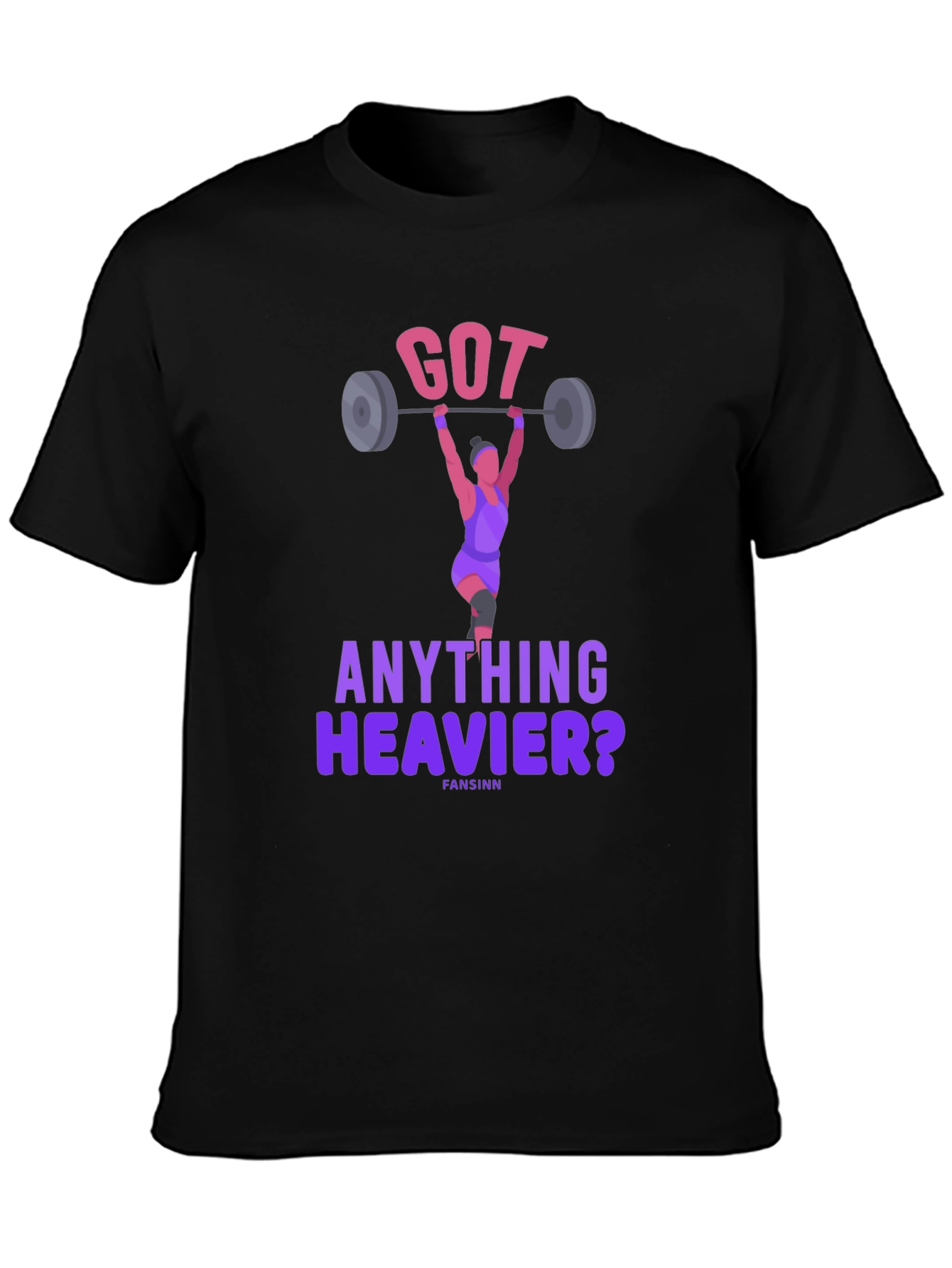 Got Anything Heavier? Weightlifting T-Shirt