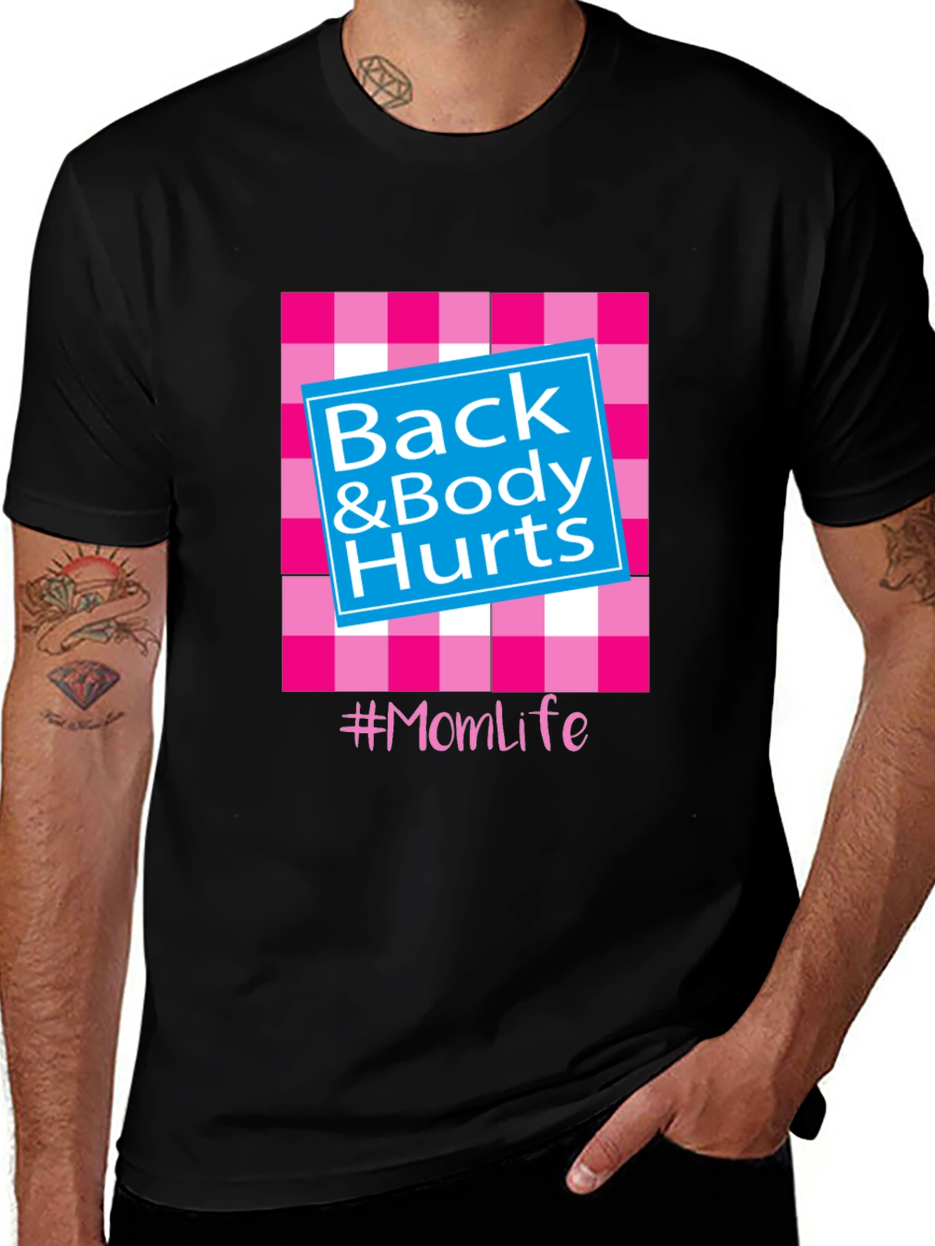 Back & Body Hurts #Momlife T-Shirt