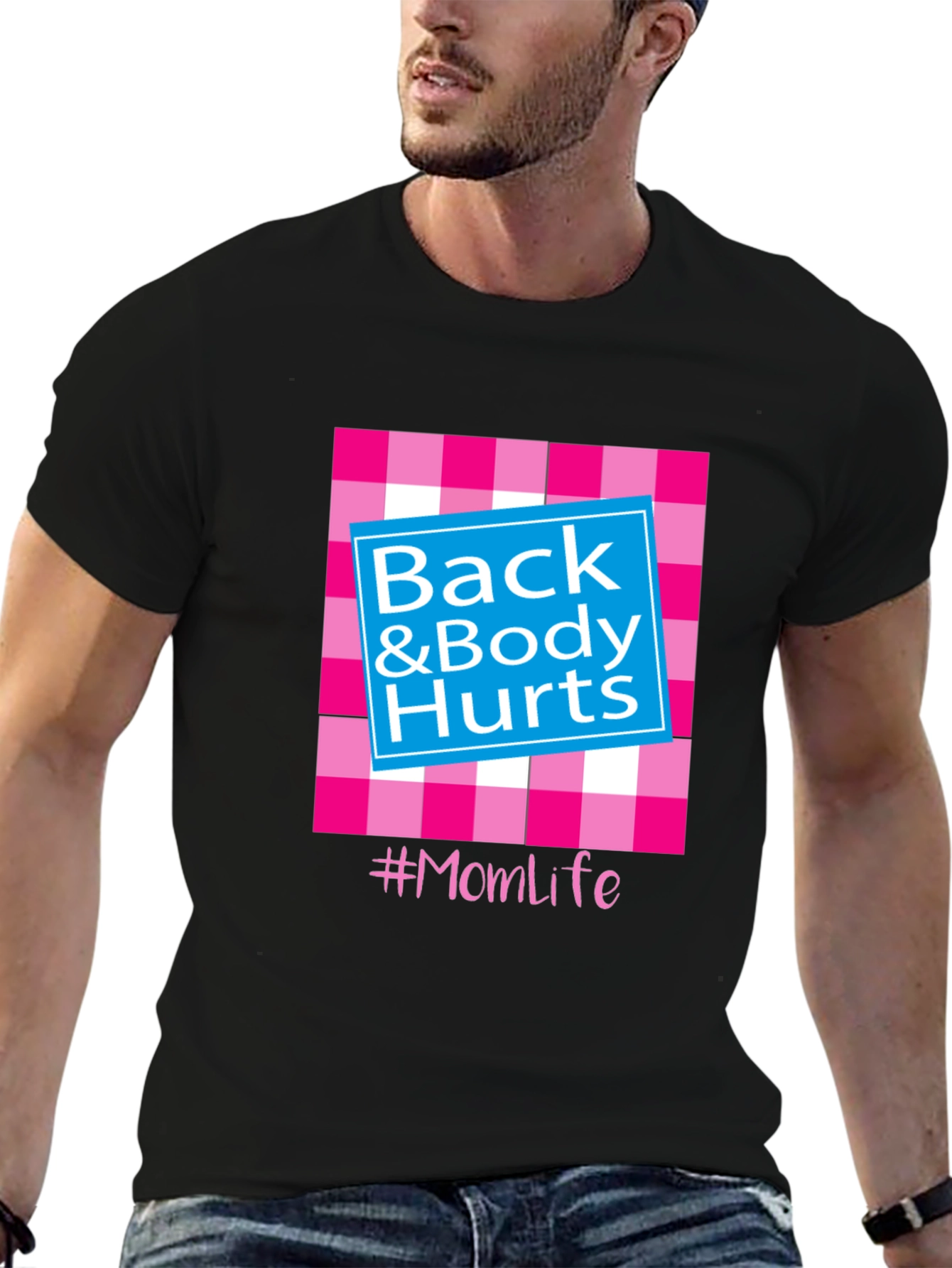 Back & Body Hurts #Momlife T-Shirt