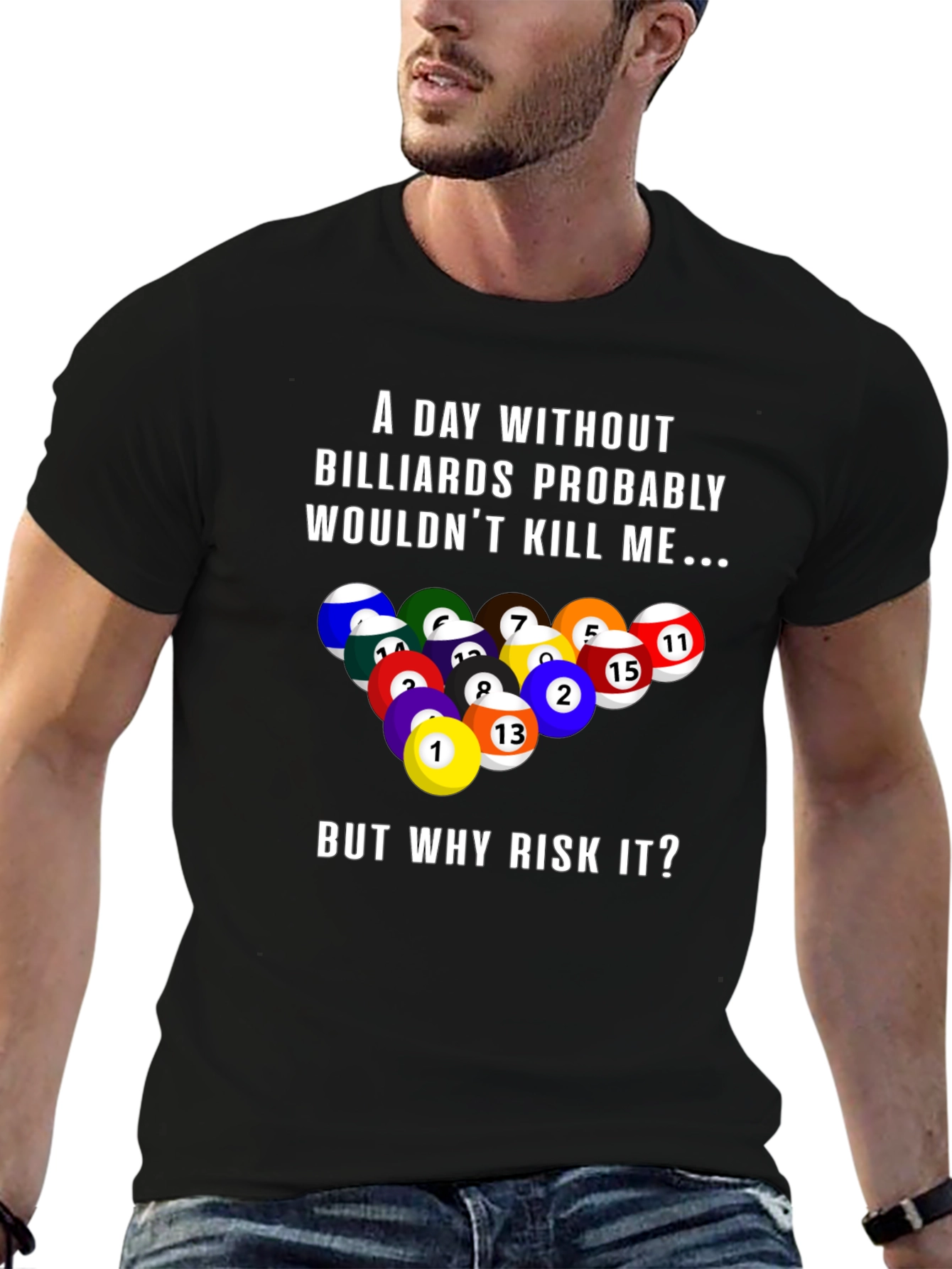 Billiards T-Shirt: Risk It All!