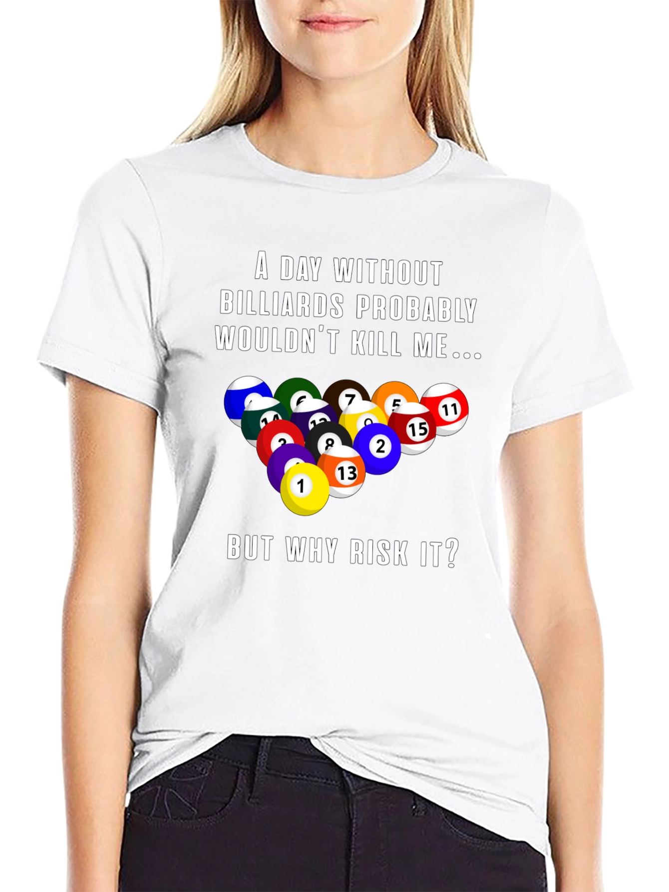Billiards T-Shirt: Risk It All!