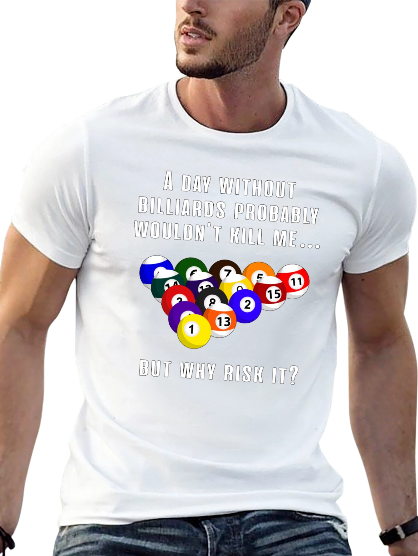 Billiards T-Shirt: Risk It All!
