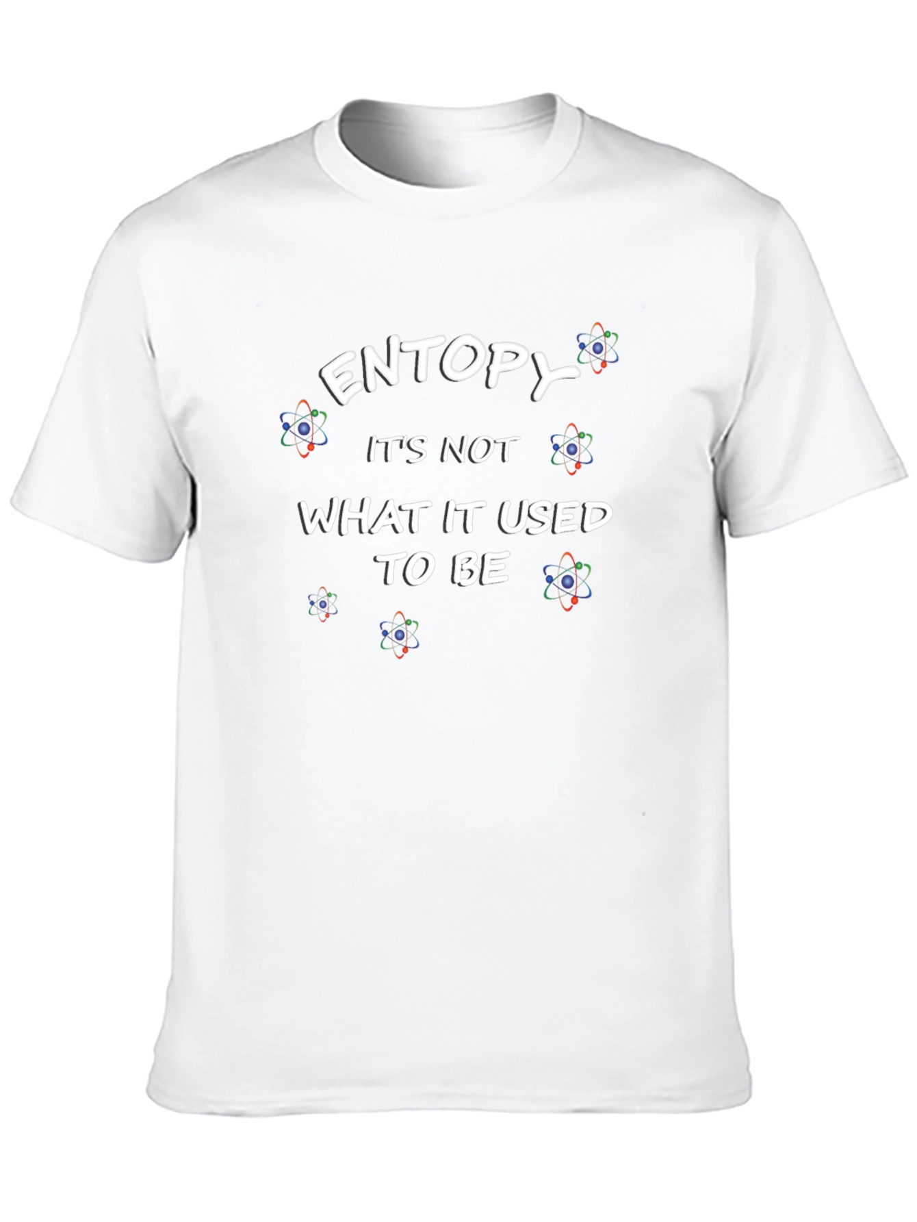 Entropy Funny Physics Science Black T-Shirt