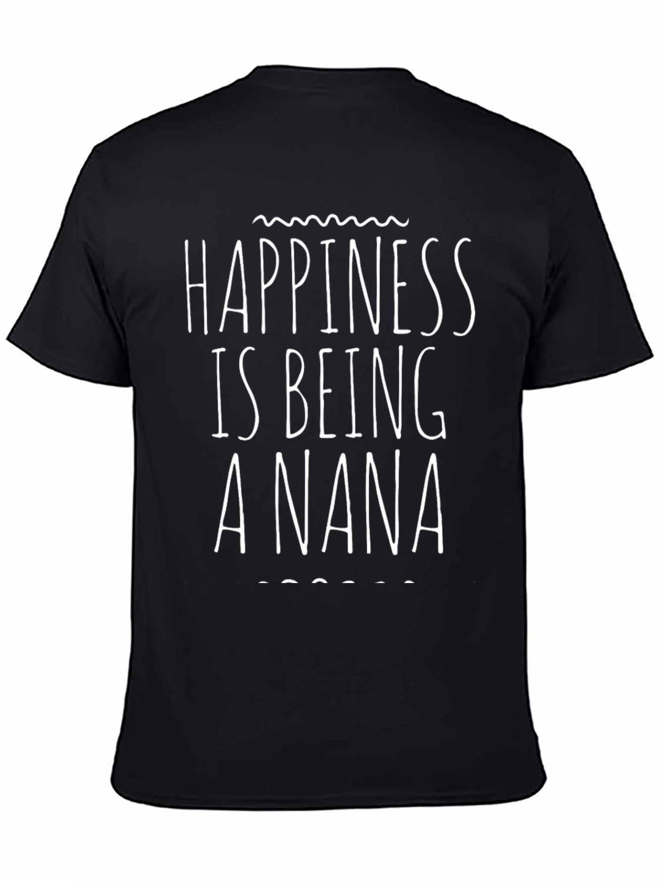 Happiness is Being a Nana T-Shirt
