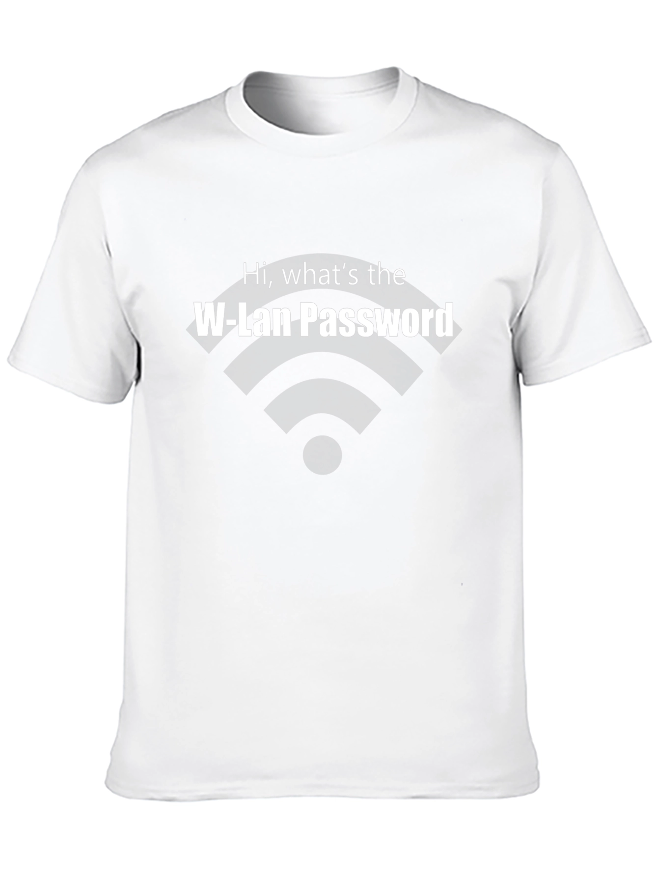 Hi Whats the W-Lan Password? Funny T-Shirt