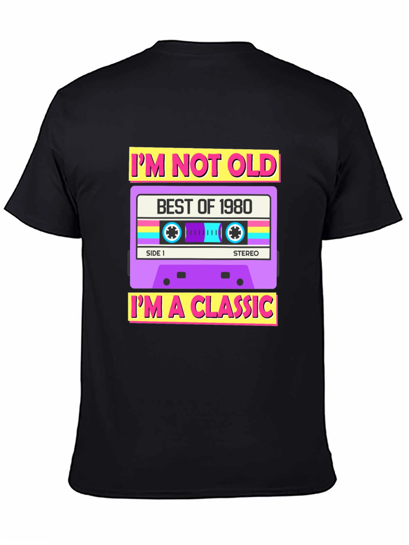 Im Not Old Im A Classic 1980 Cassette T-Shirt