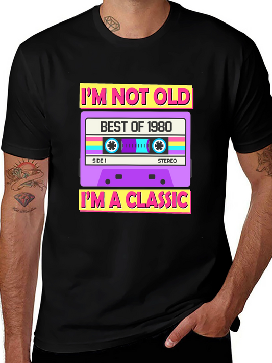 Im Not Old Im A Classic 1980 Cassette T-Shirt