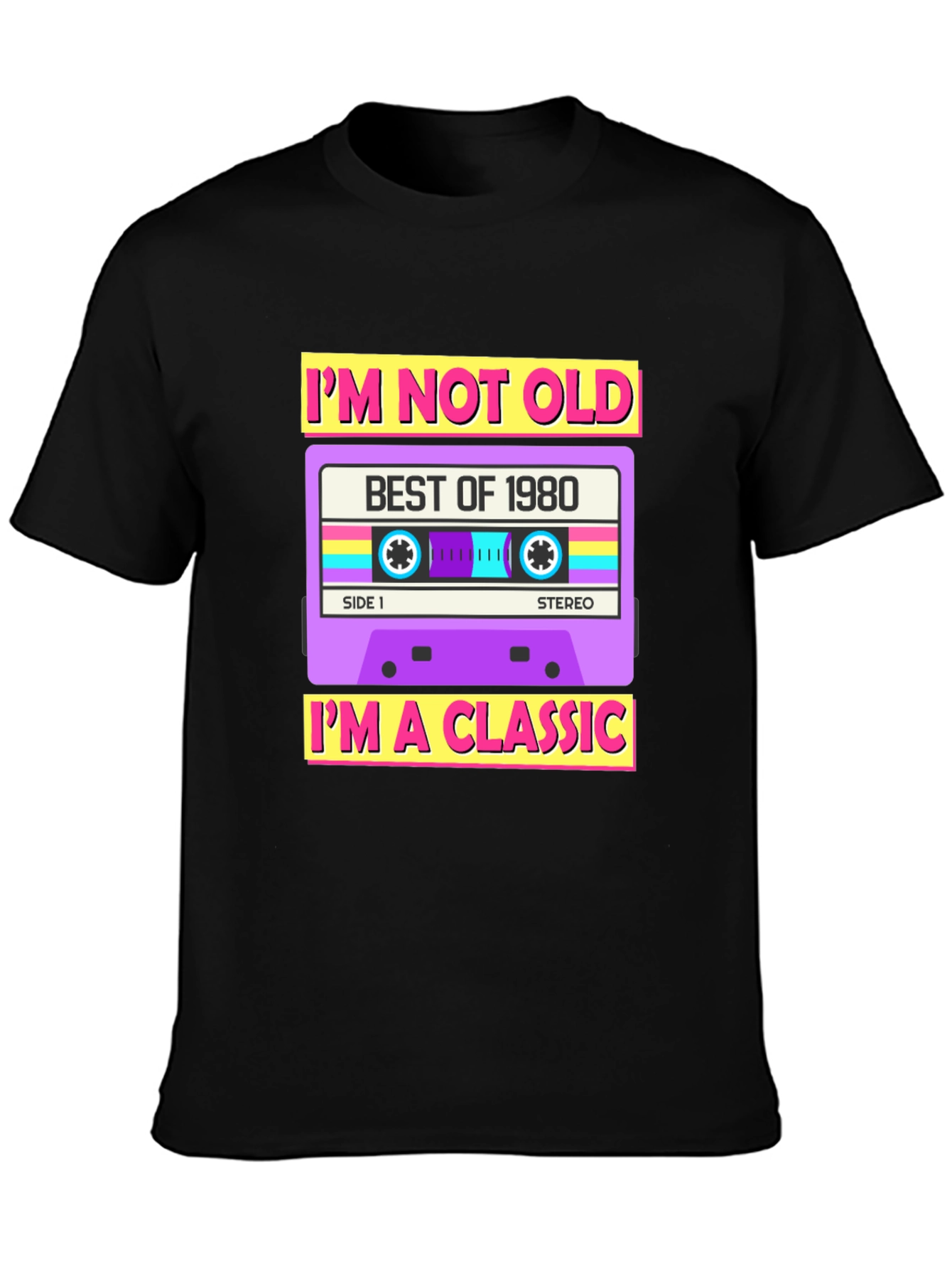 Im Not Old Im A Classic 1980 Cassette T-Shirt