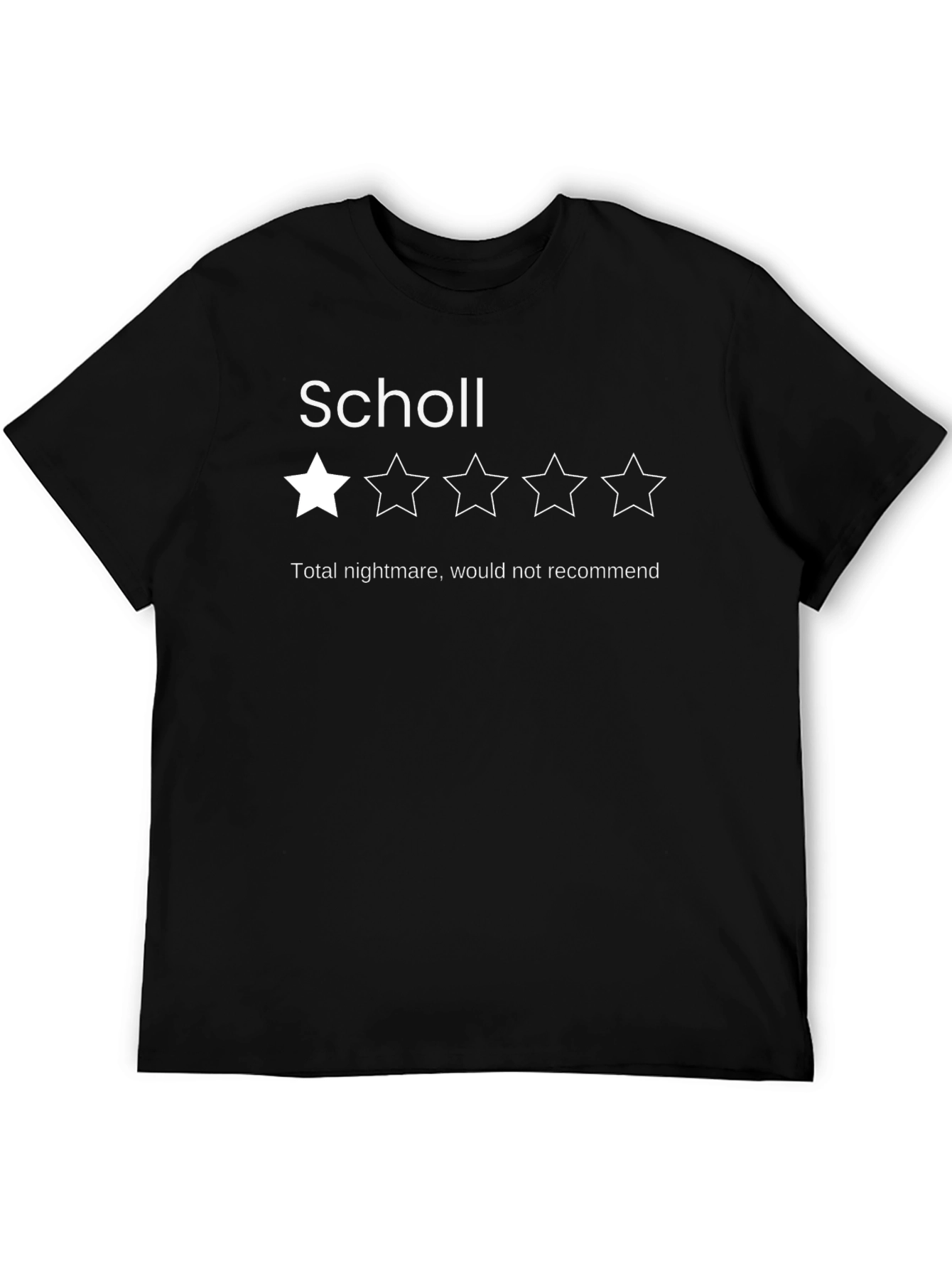 Scholl One-Star Review T-Shirt - Funny Sarcastic Tee