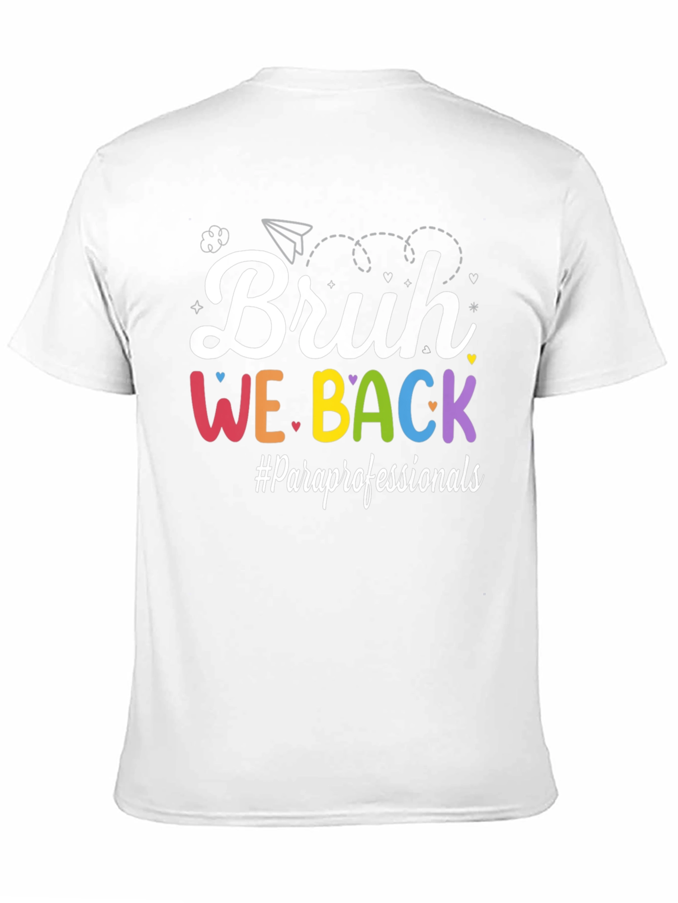 Bruh We Back T-Shirt Paraprofessionals Back To School Tee