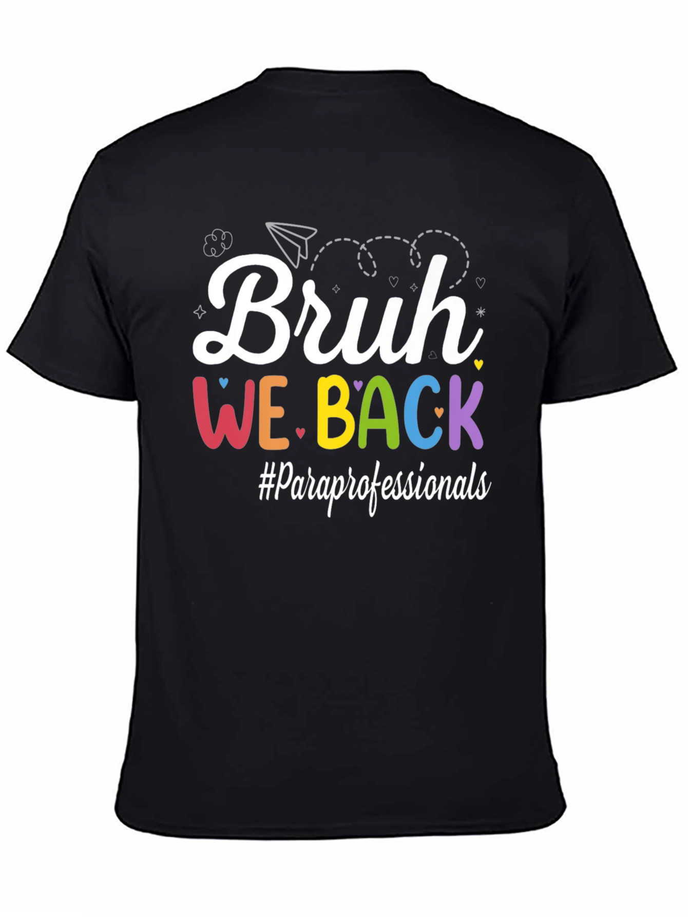 Bruh We Back T-Shirt Paraprofessionals Back To School Tee