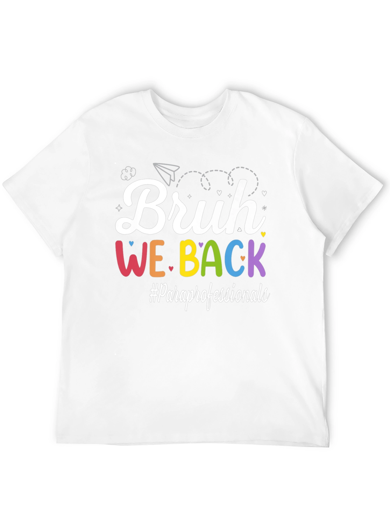 Bruh We Back T-Shirt Paraprofessionals Back To School Tee