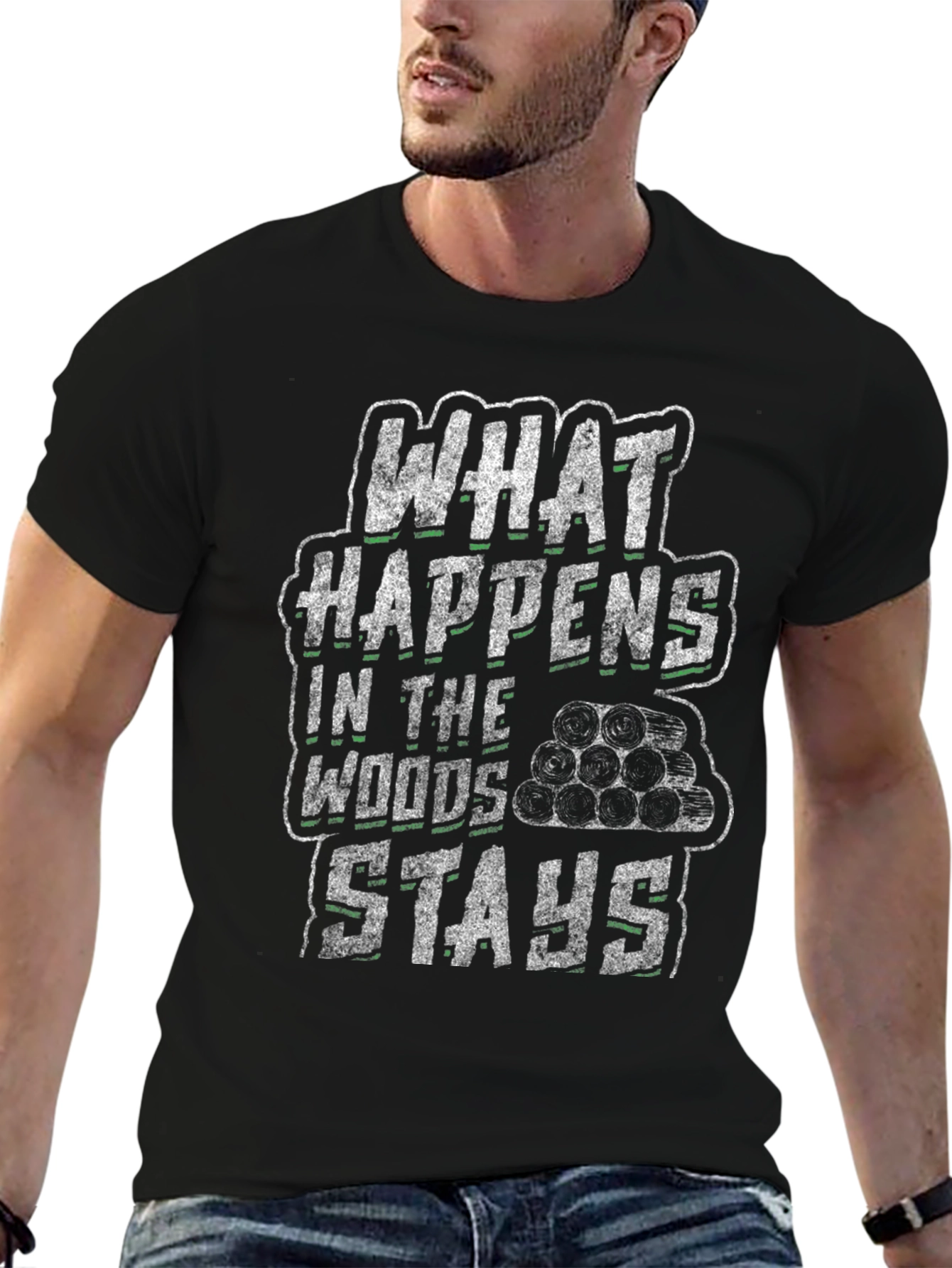 What Happens in the Woods Stays T-Shirt