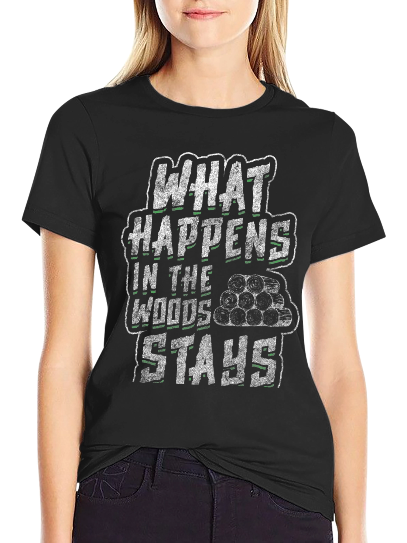 What Happens in the Woods Stays T-Shirt
