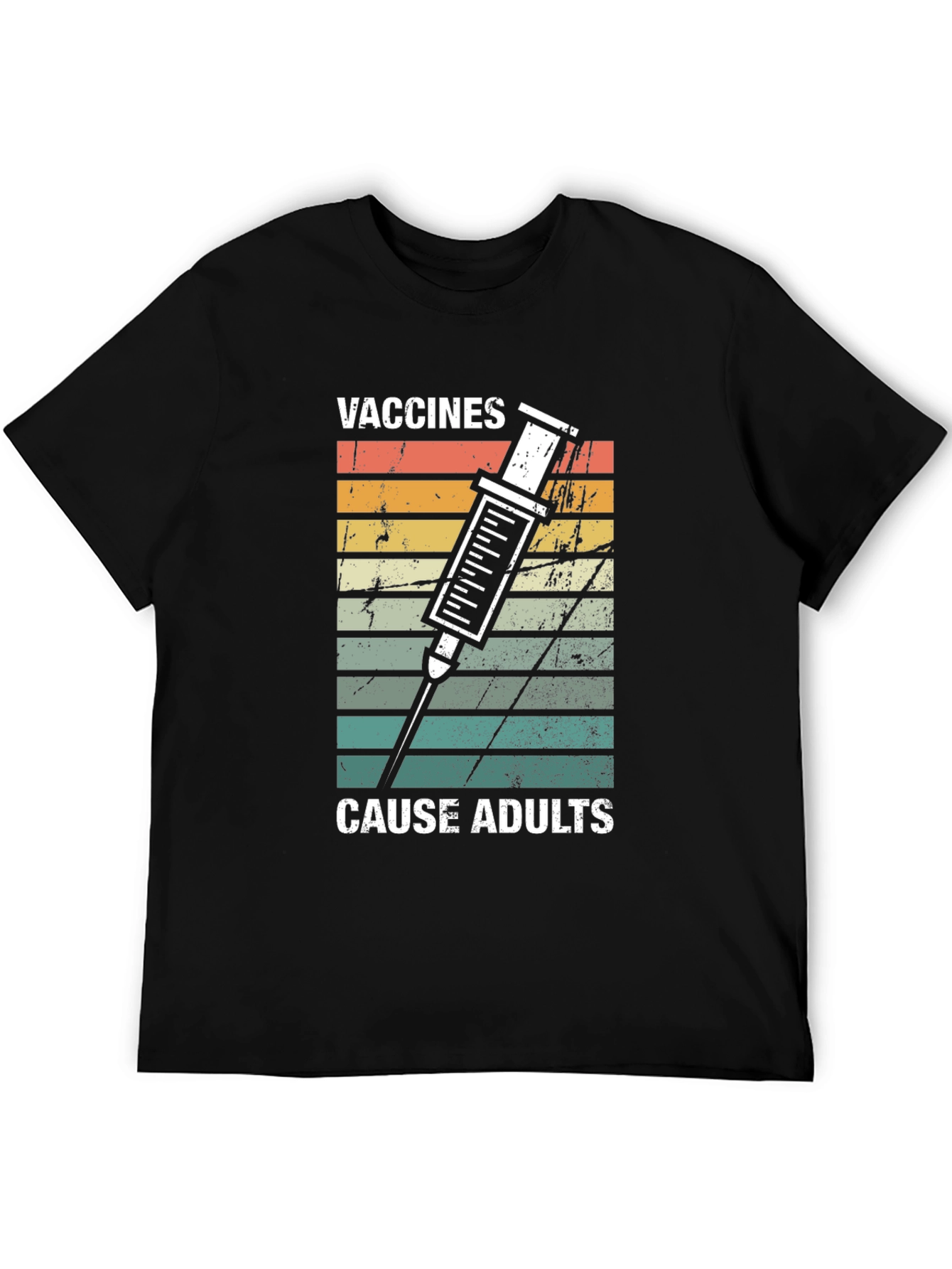 Vaccines Cause Adults Graphic T-Shirt