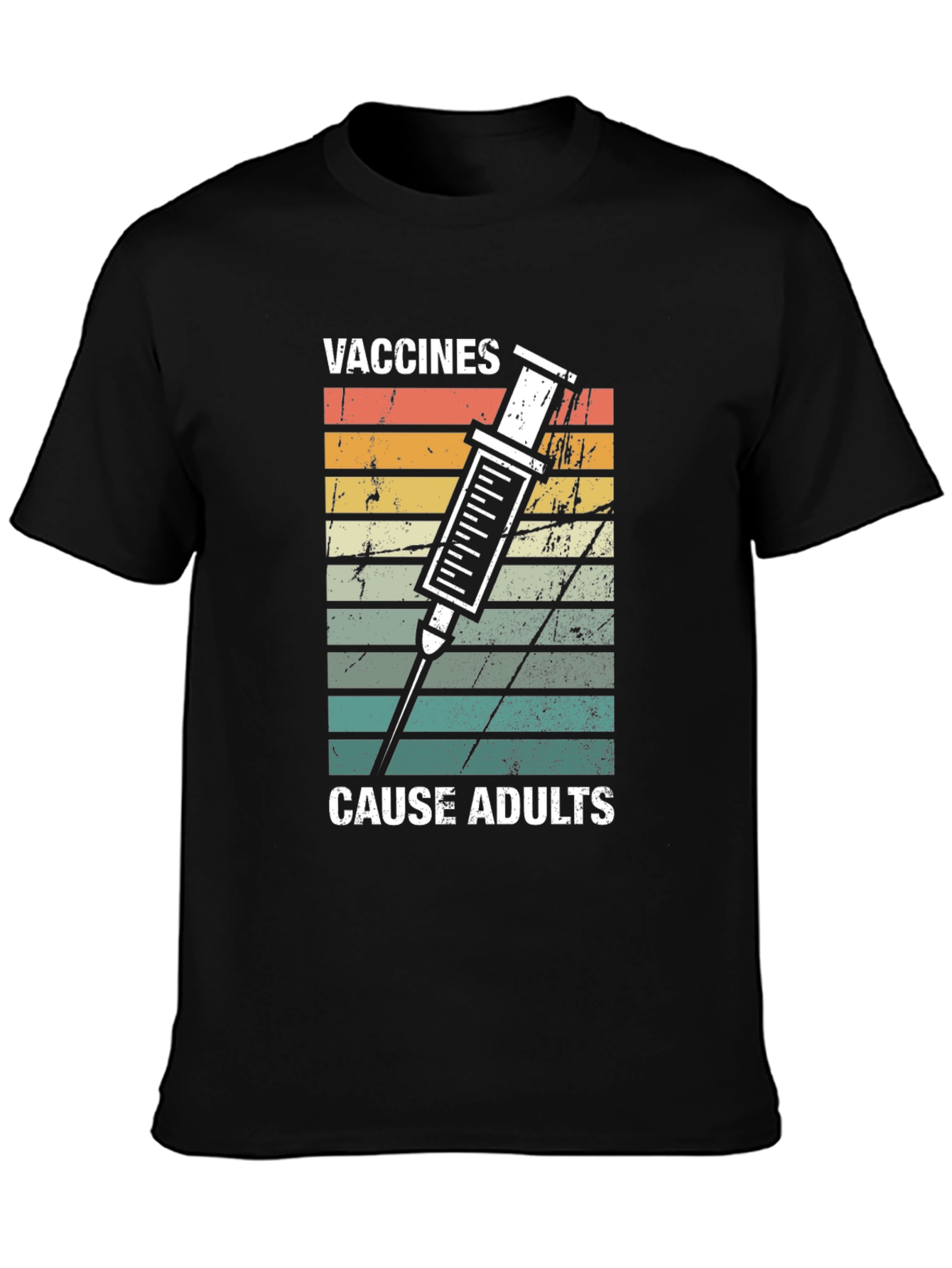 Vaccines Cause Adults Graphic T-Shirt