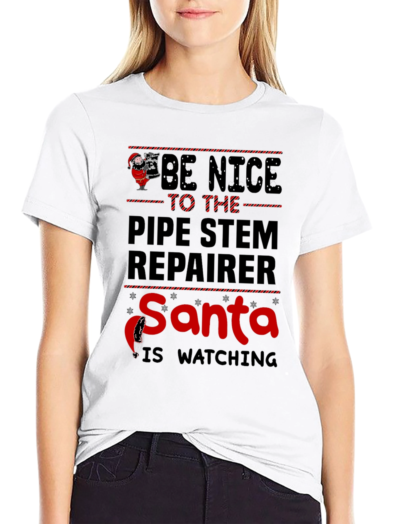 Be Nice to the Pipe Stem Repairer Santa T-Shirt