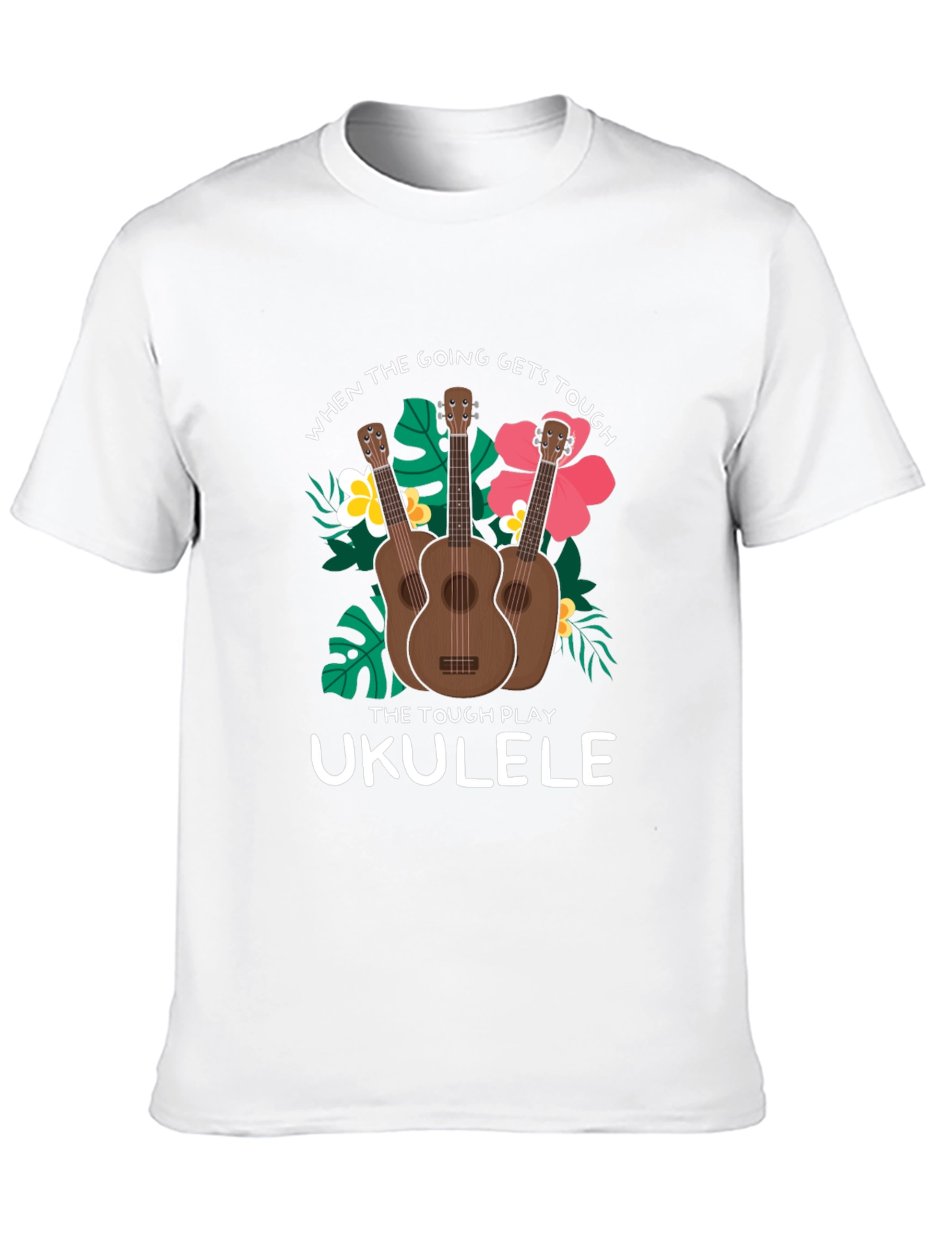 Ukulele T-Shirt: When the Going Gets Tough
