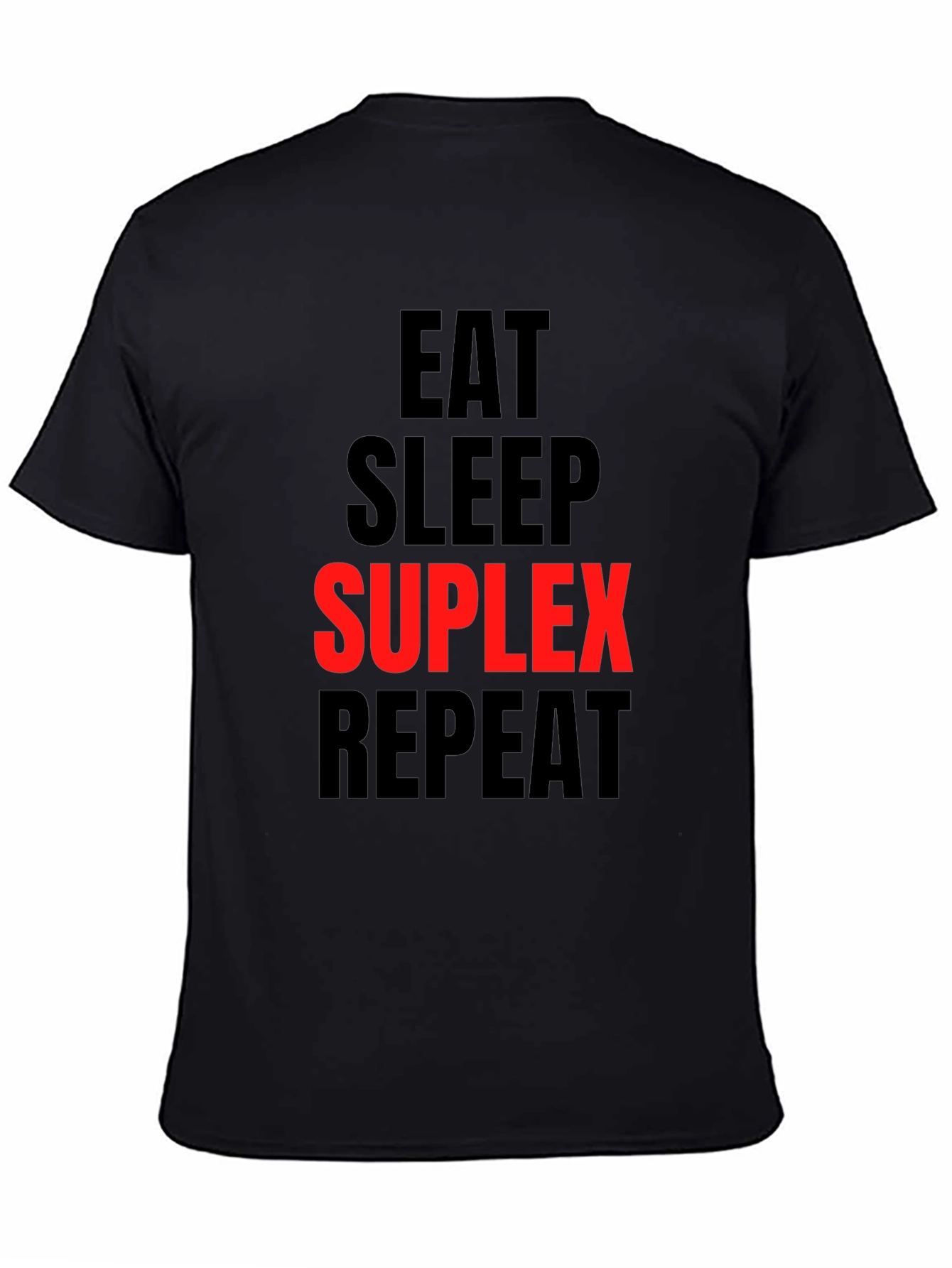 Eat Sleep Suplex Repeat Black Graphic Tee
