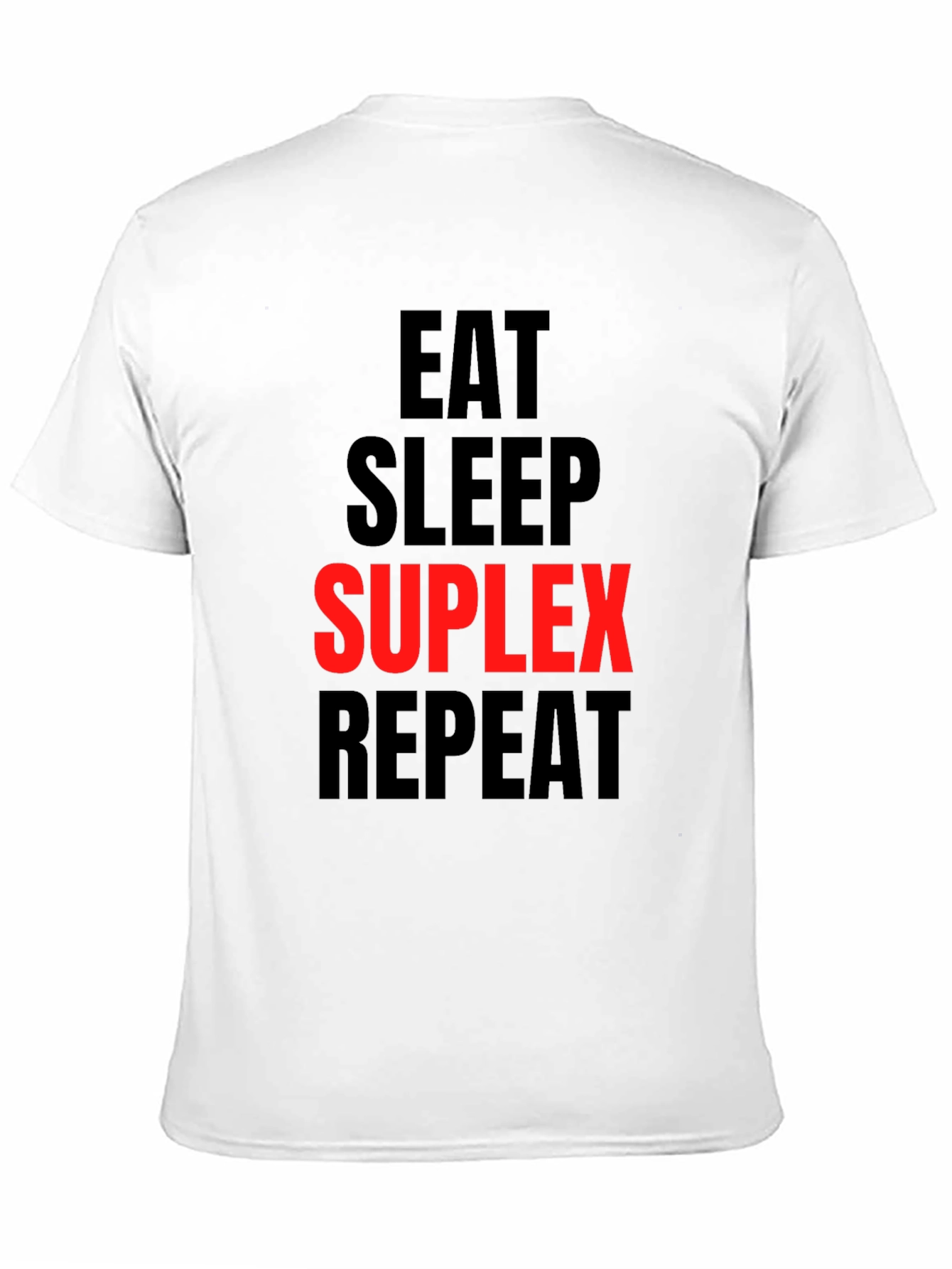 Eat Sleep Suplex Repeat Black Graphic Tee