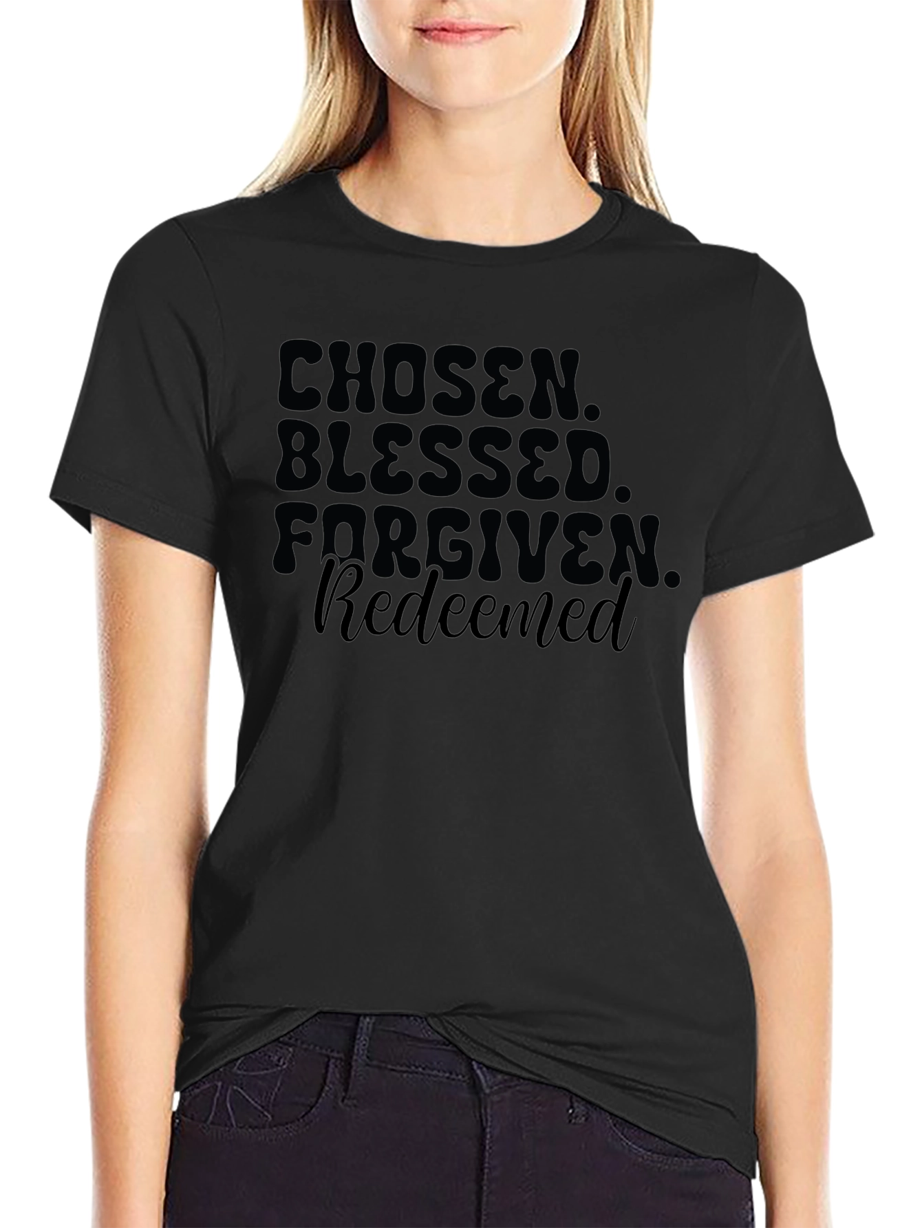 Chosen Blessed Forgiven Redeemed T-Shirt