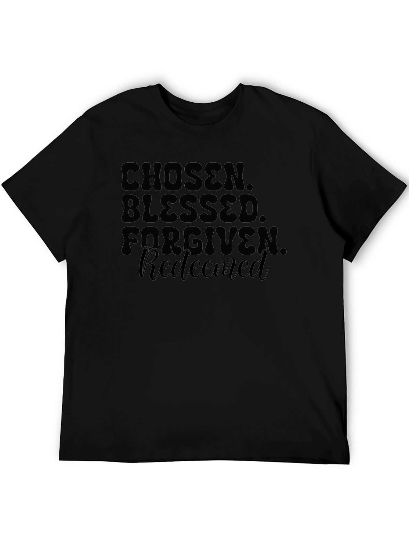 Chosen Blessed Forgiven Redeemed T-Shirt