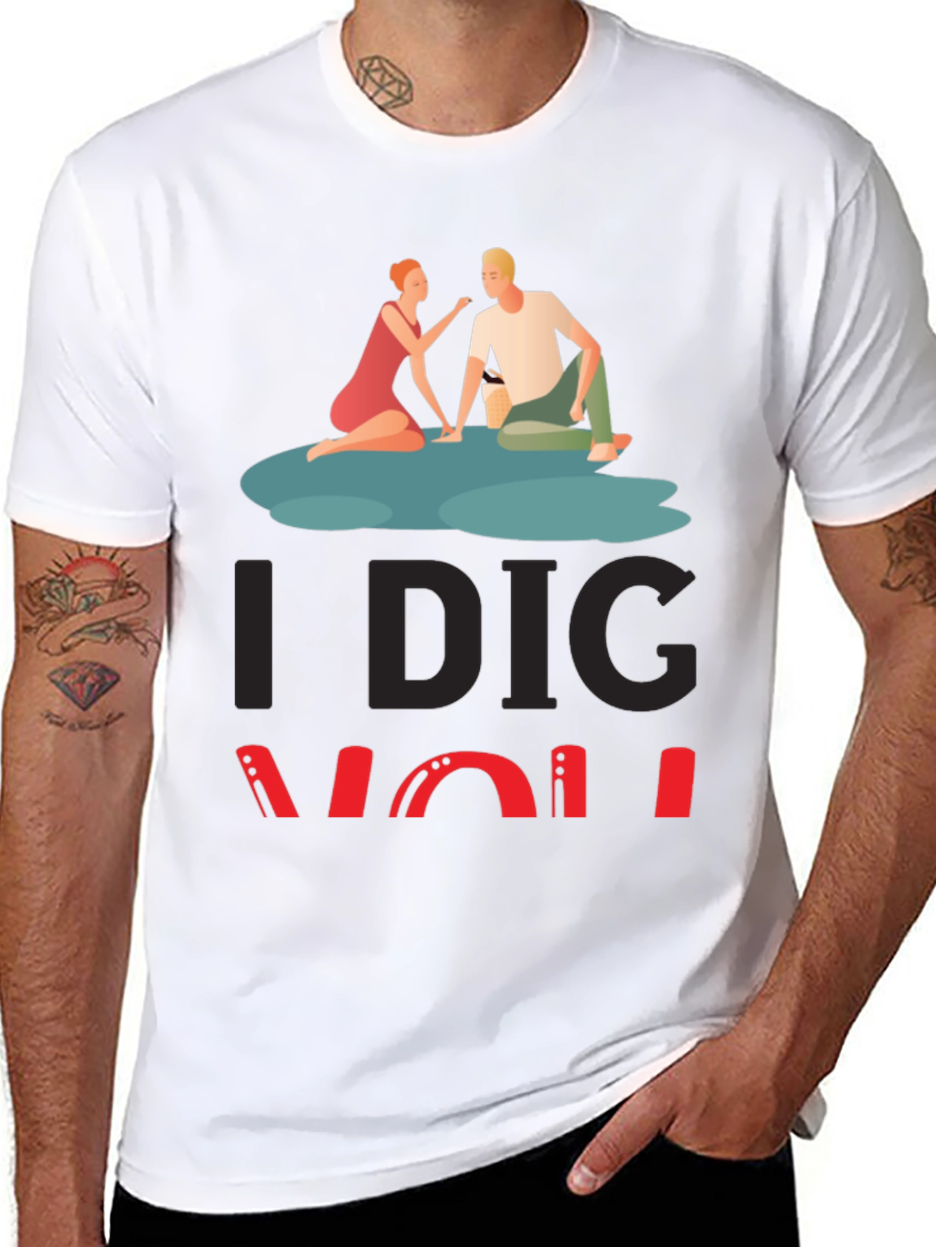 I Dig You Graphic Tee - Romantic Couple Design