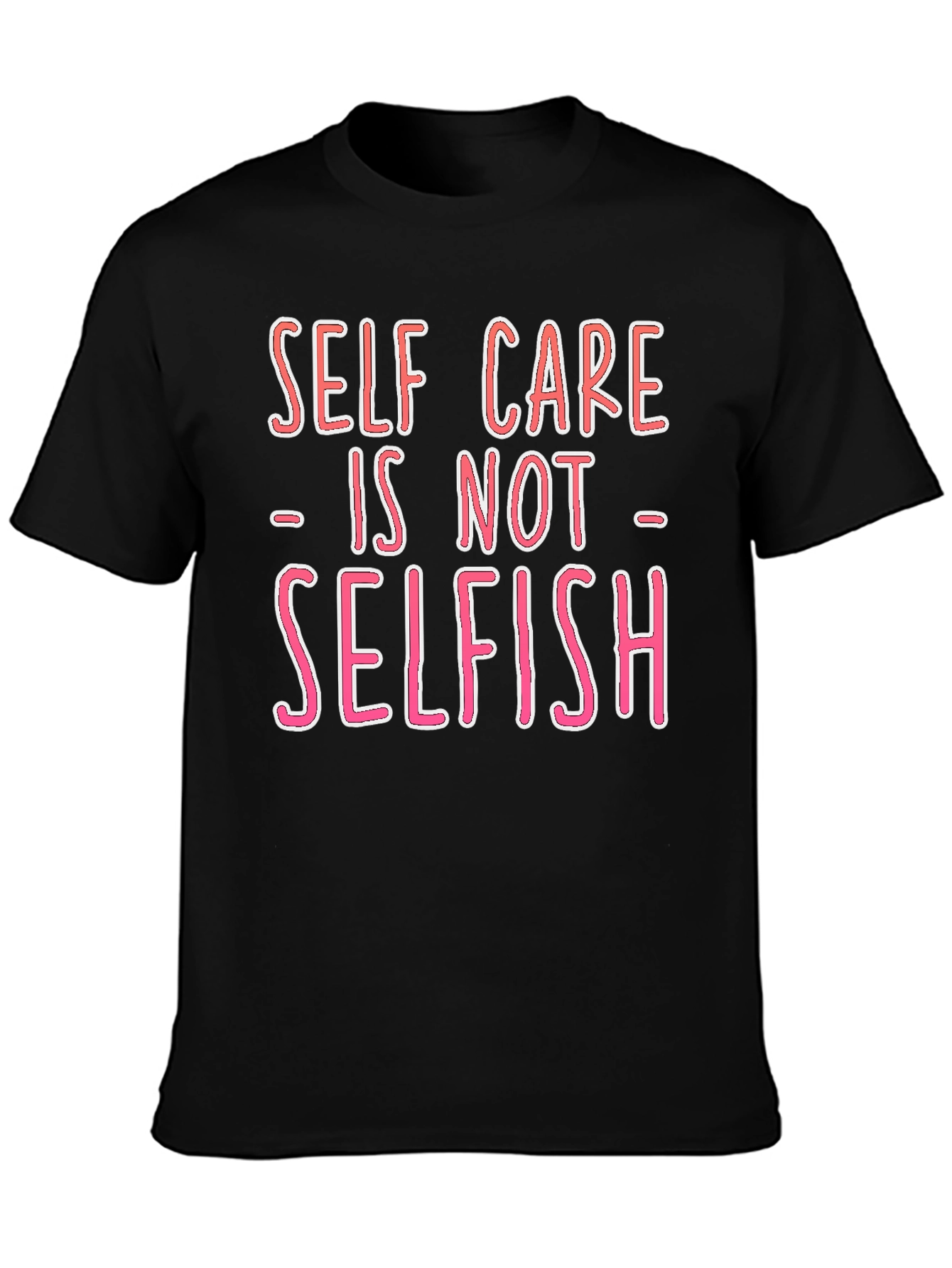 Self Care is Not Selfish Graphic Tee - Black