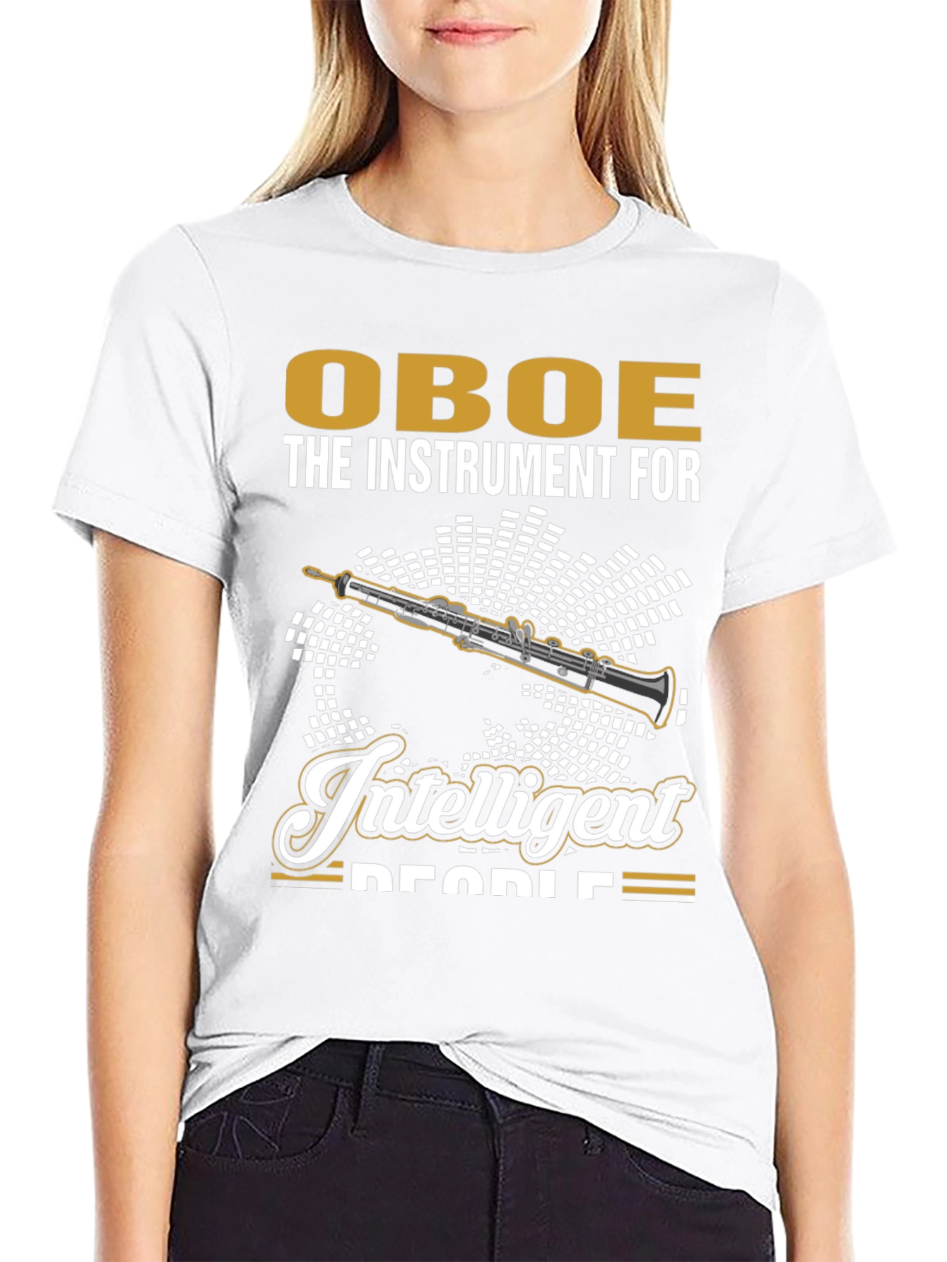 Oboe: The Instrument for Intelligent People T-Shirt