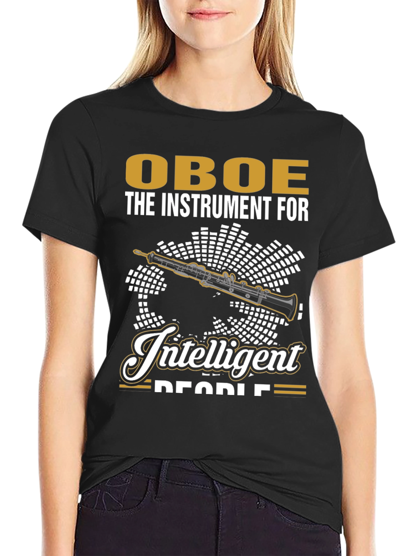 Oboe: The Instrument for Intelligent People T-Shirt