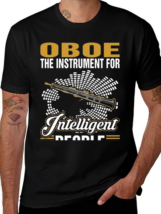 Oboe: The Instrument for Intelligent People T-Shirt