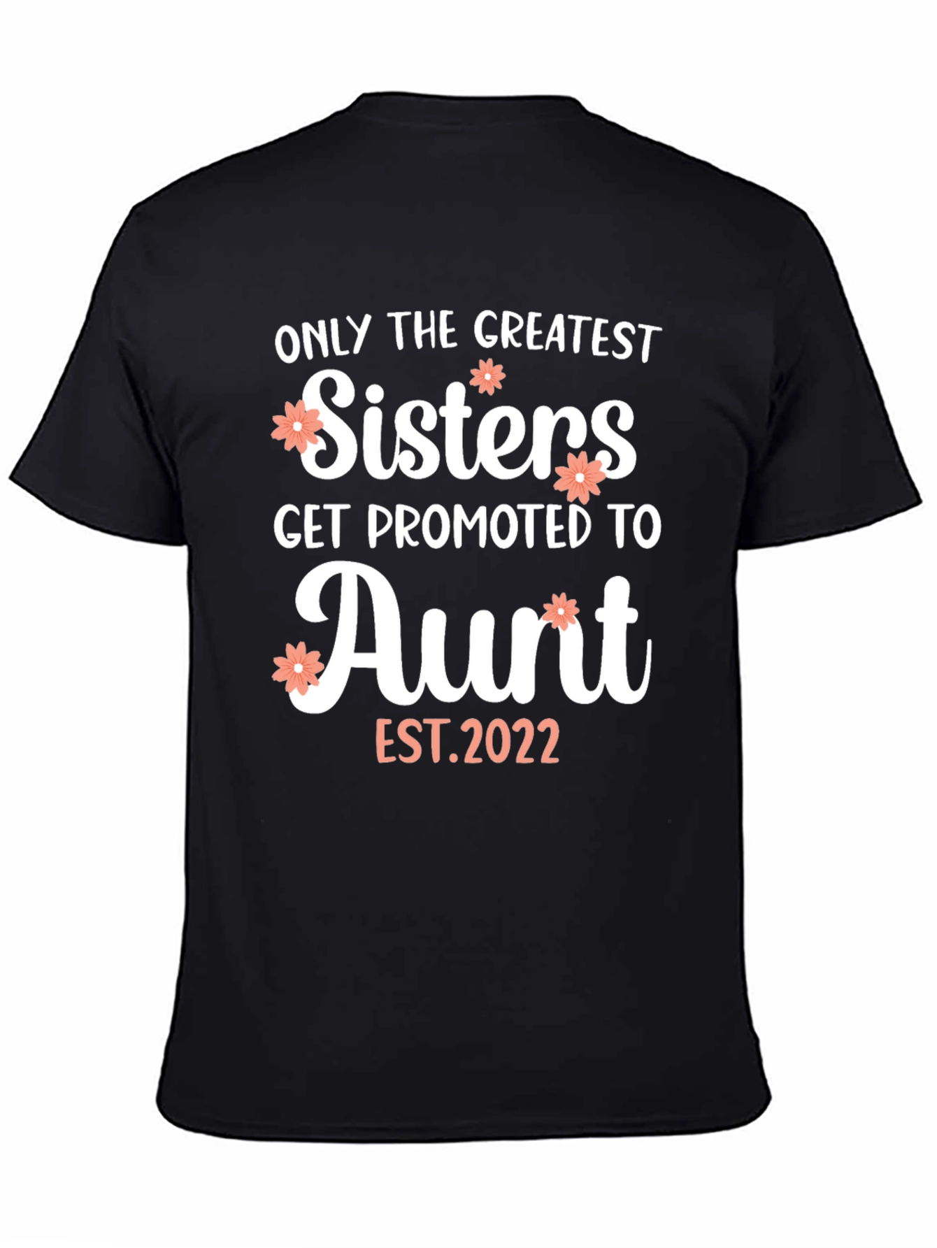 Greatest Sisters Aunt T-Shirt