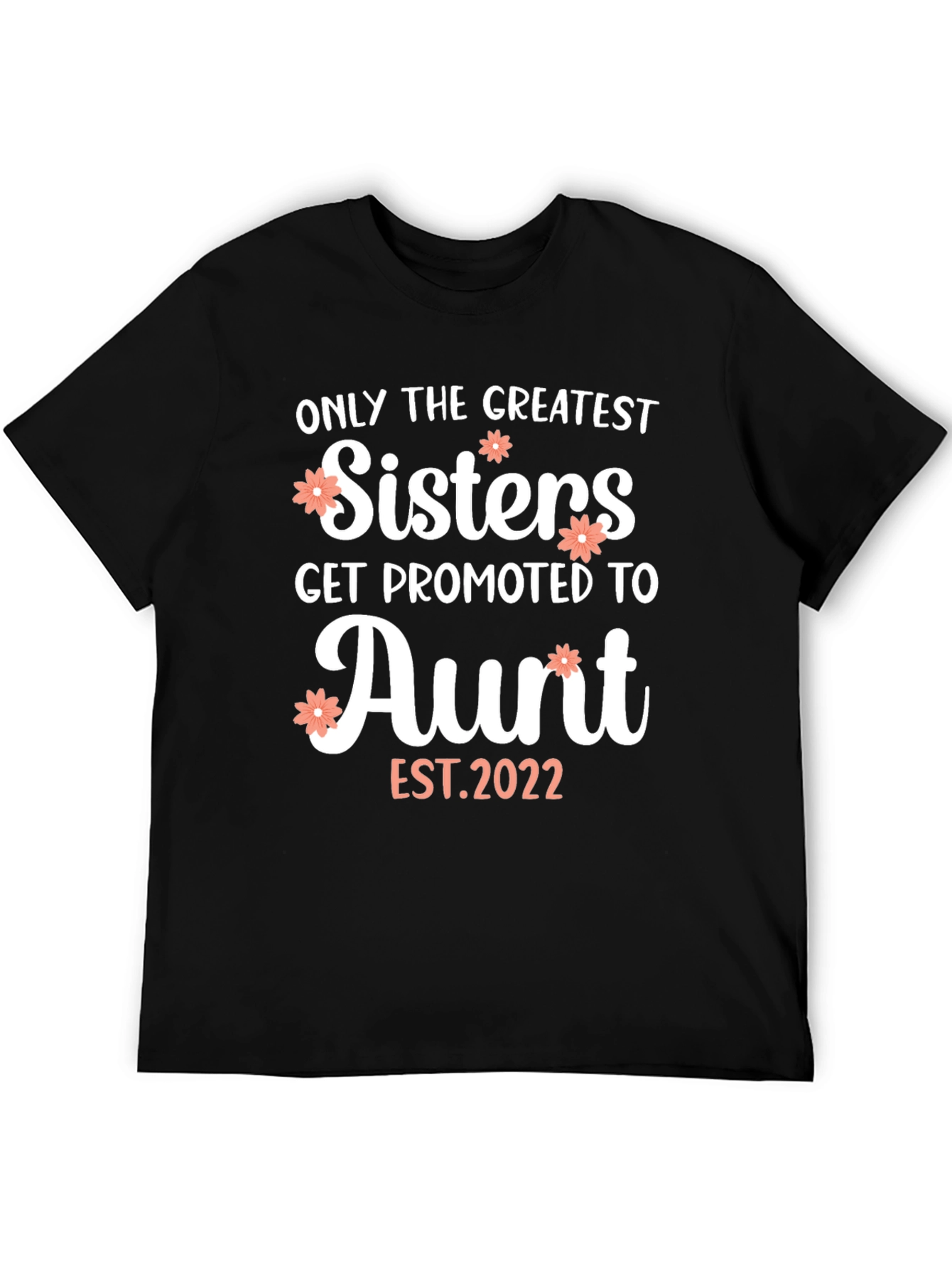 Greatest Sisters Aunt T-Shirt