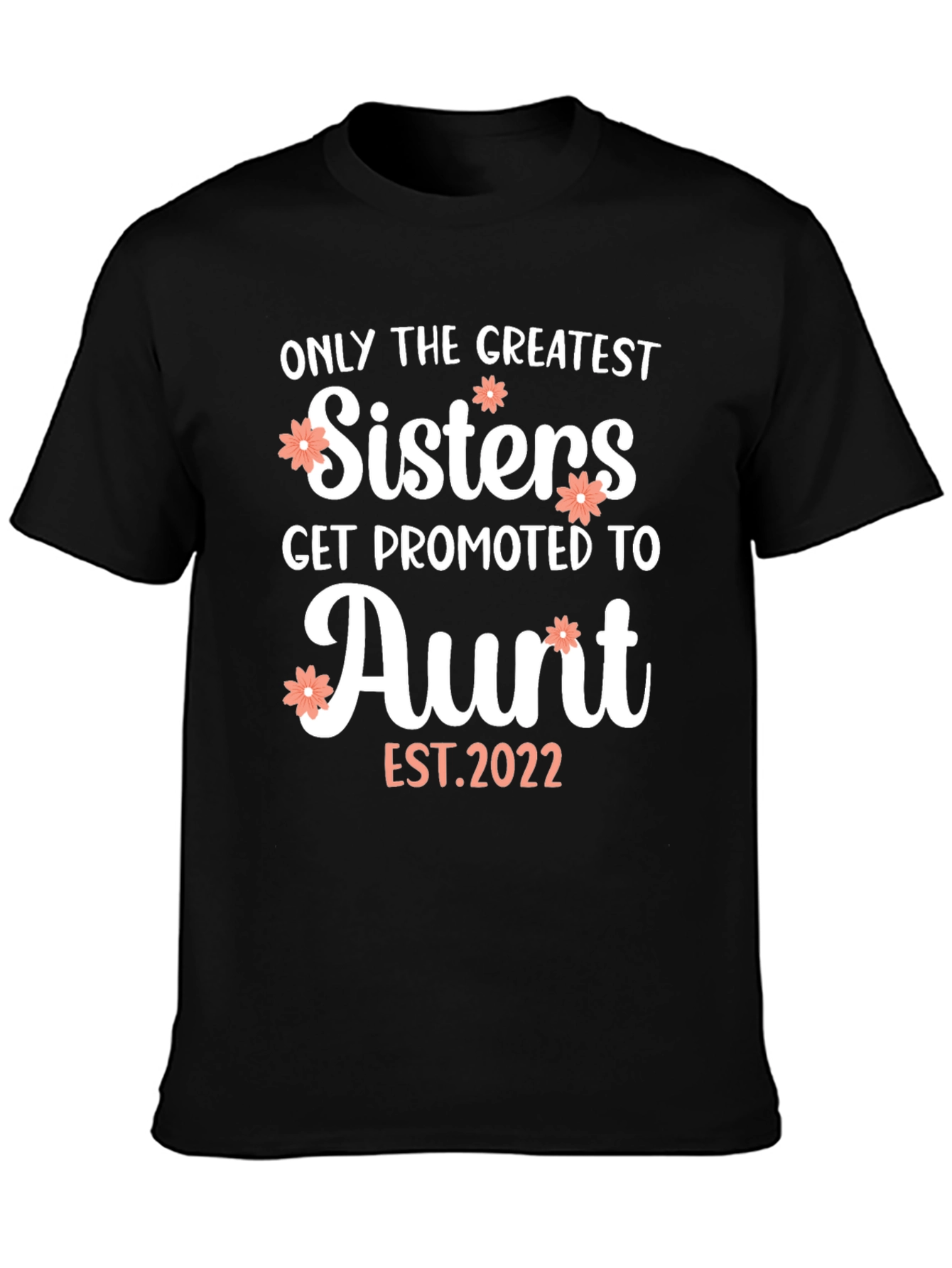 Greatest Sisters Aunt T-Shirt