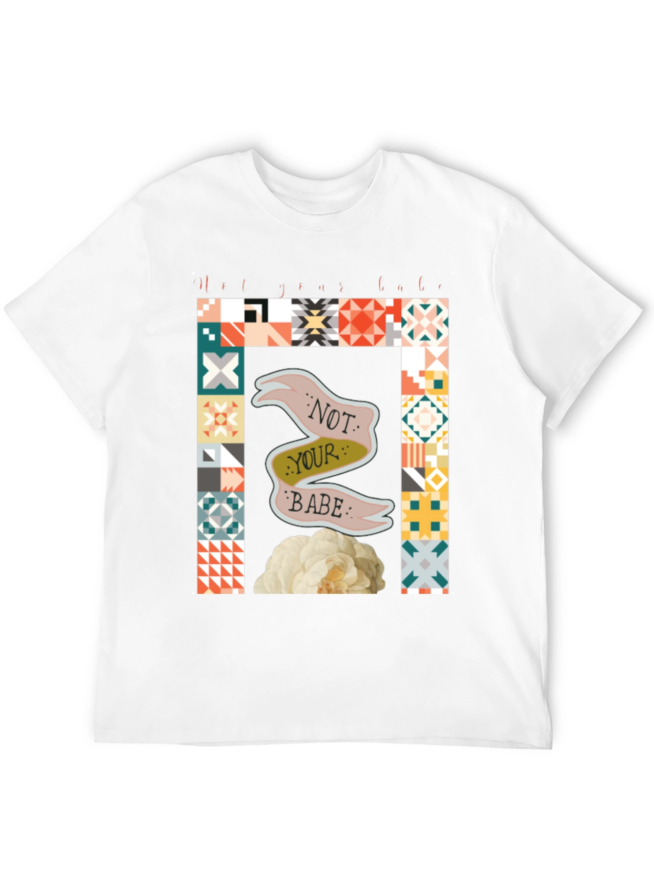 Not Your Babe Graphic T-Shirt